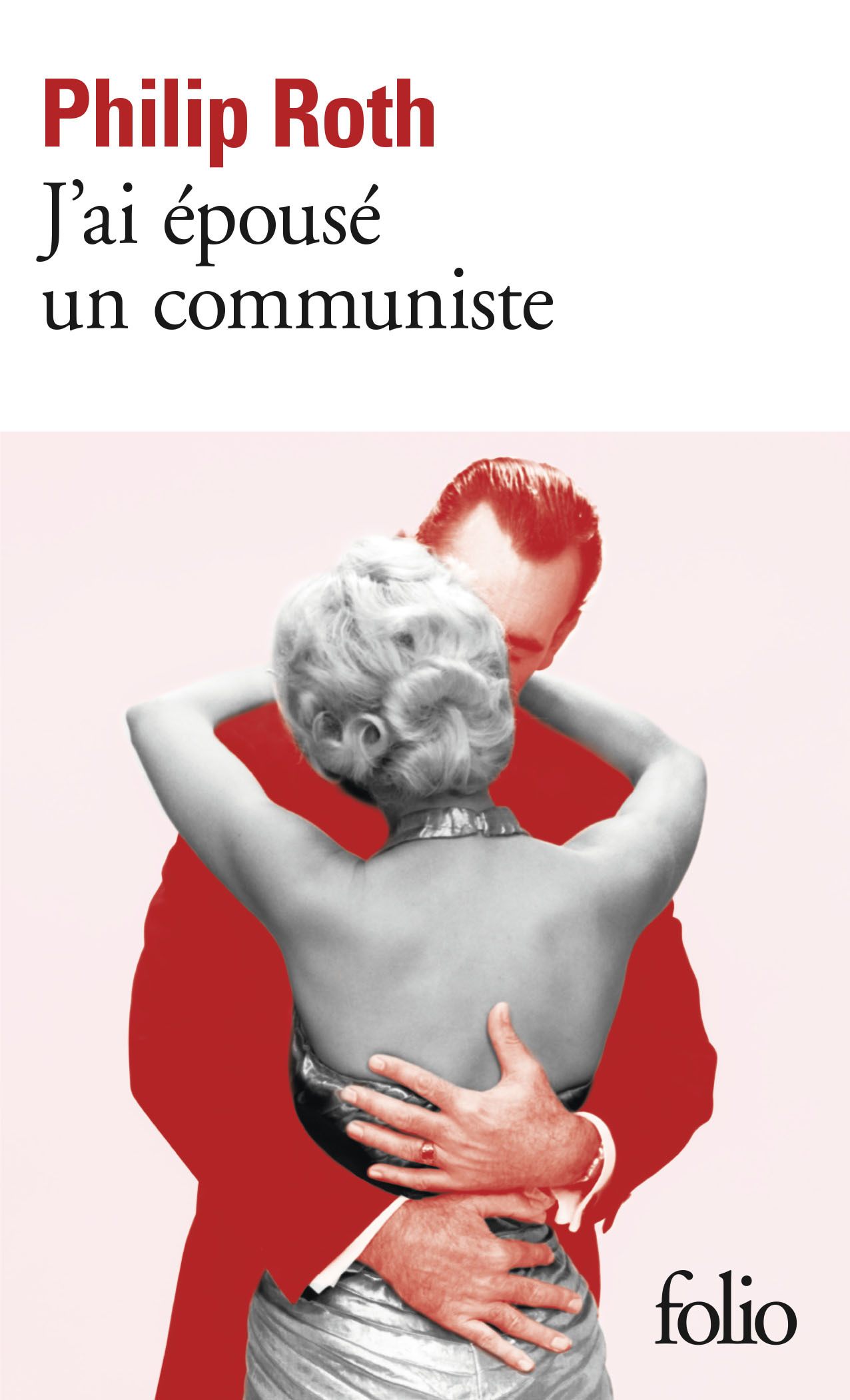 Les livres de Zuckerman - J'ai épousé un communiste - Philip Roth - FOLIO