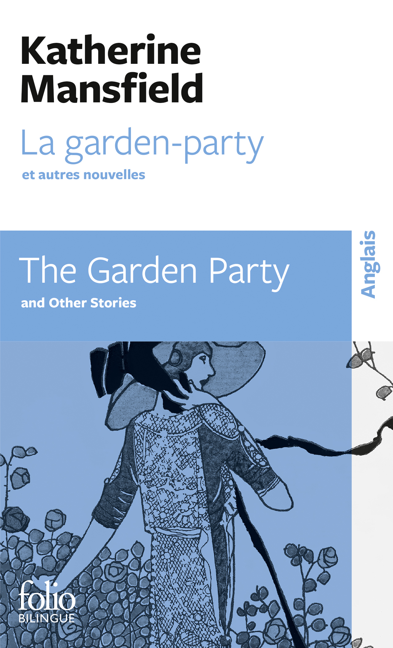 La garden-party et autres nouvelles/The Garden Party and other stories - Katherine MANSFIELD - FOLIO