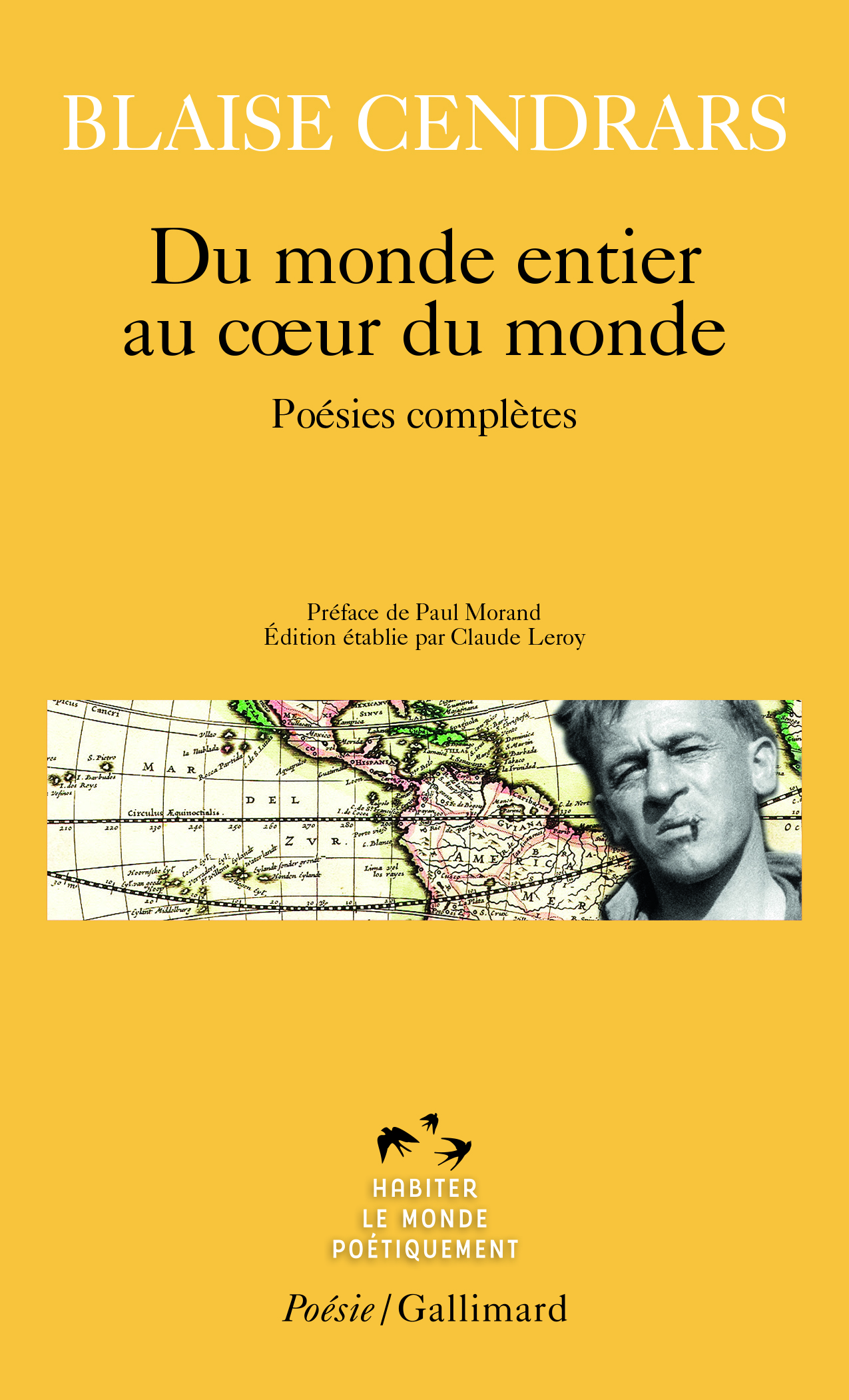 Du monde entier au coeur du monde - Blaise Cendrars - GALLIMARD