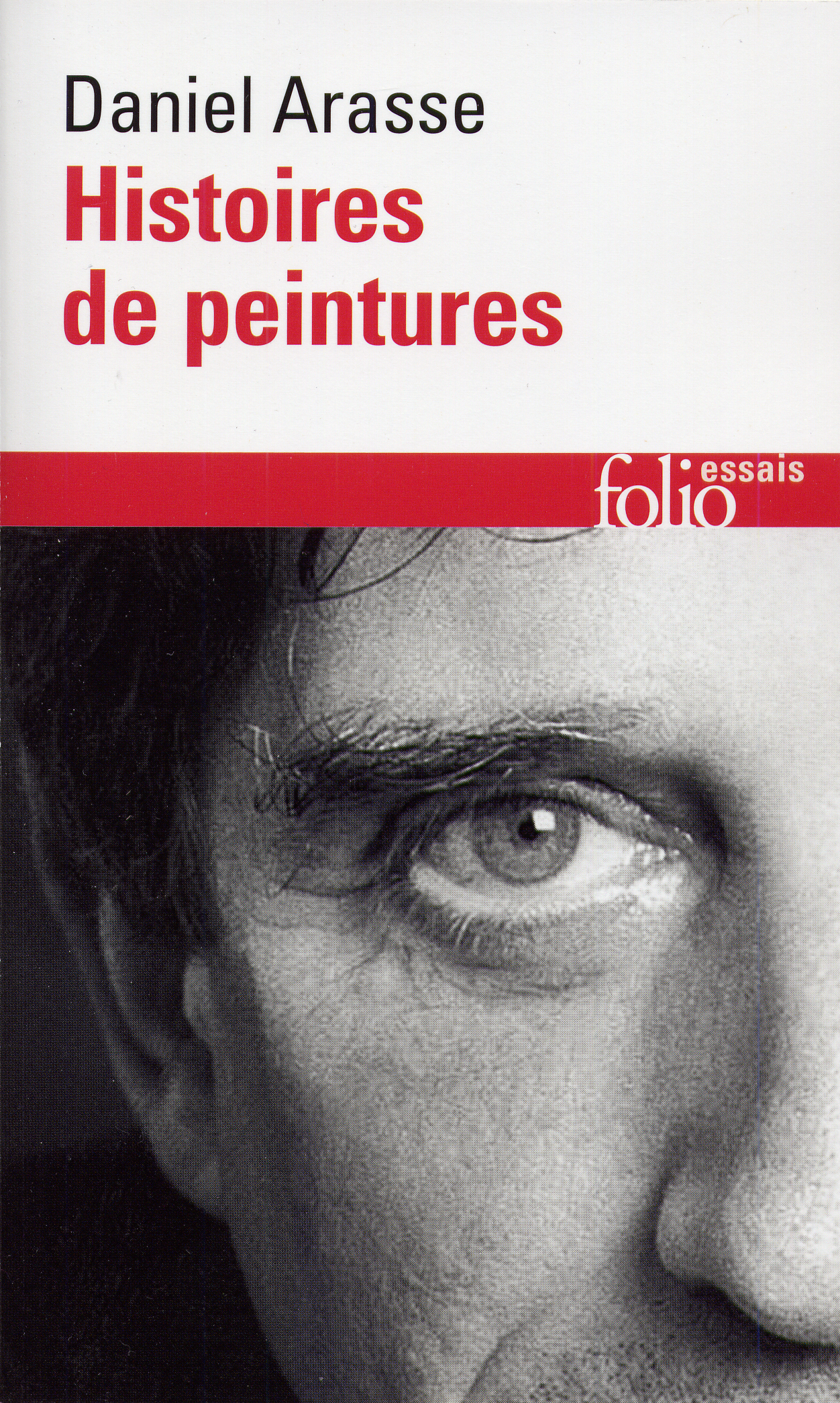 Histoires de peintures - Daniel ARASSE - FOLIO