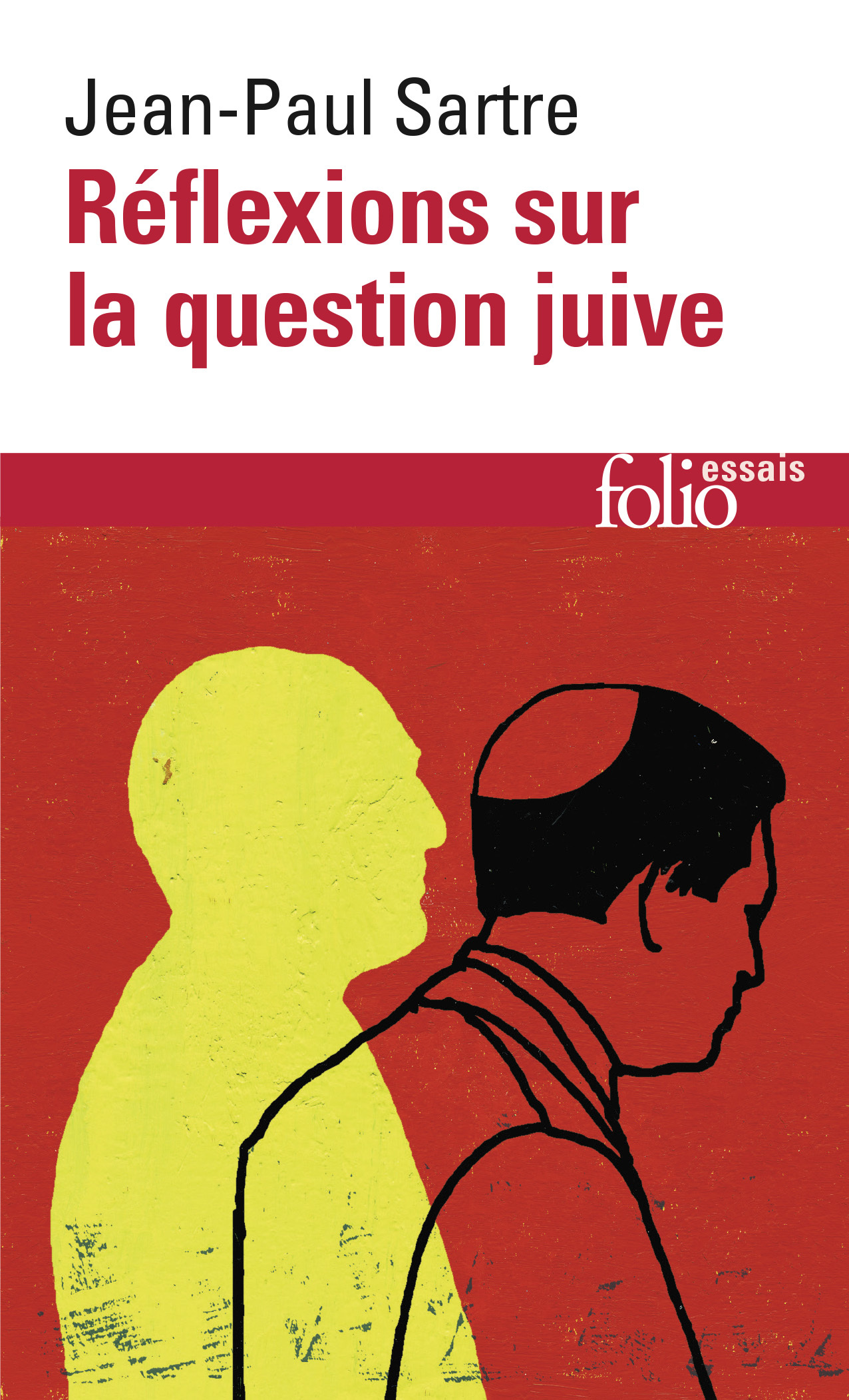 Réflexions sur la question juive - Jean-Paul Sartre - FOLIO