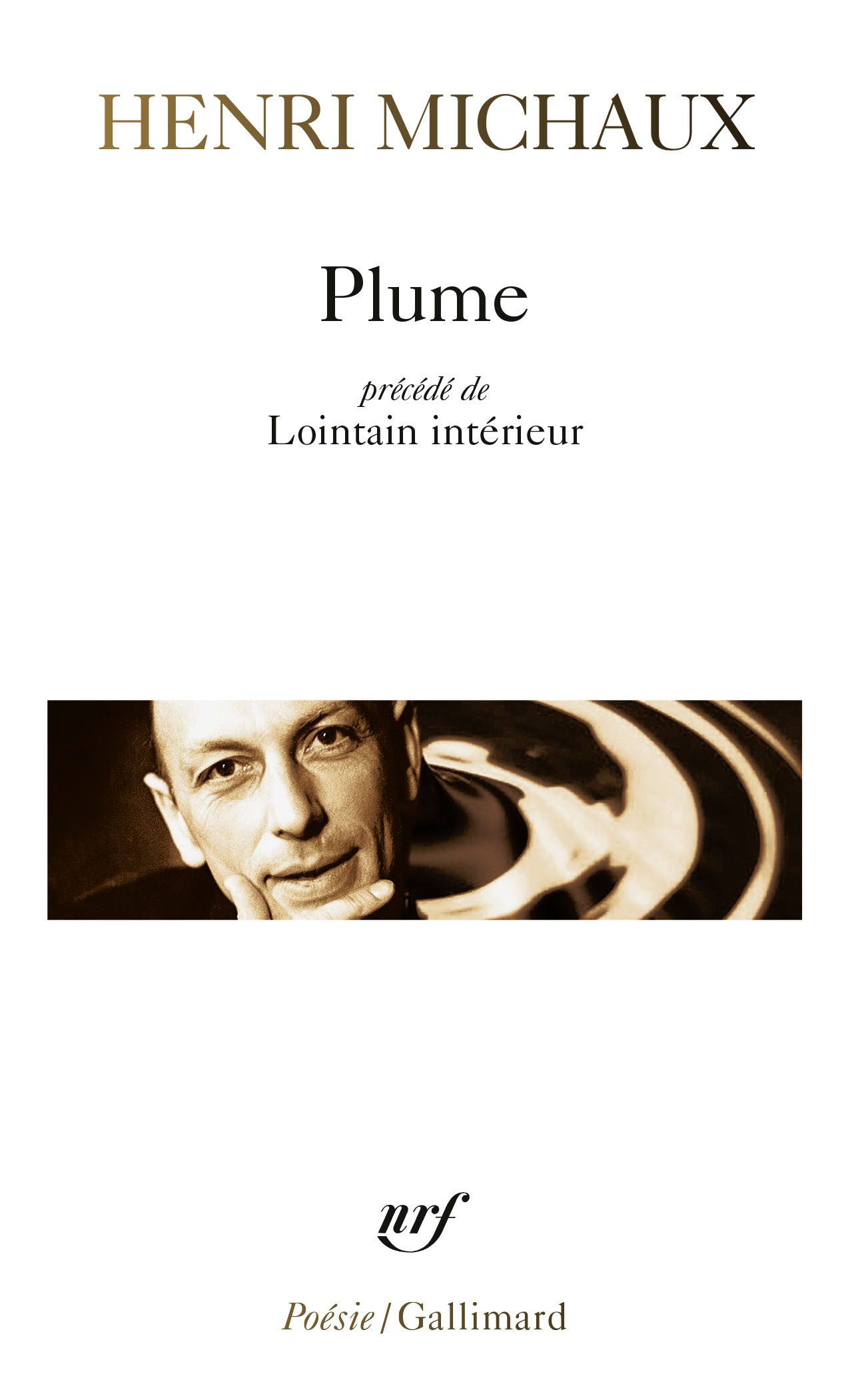 Plume / Lointain intérieur - Henri Michaux - GALLIMARD