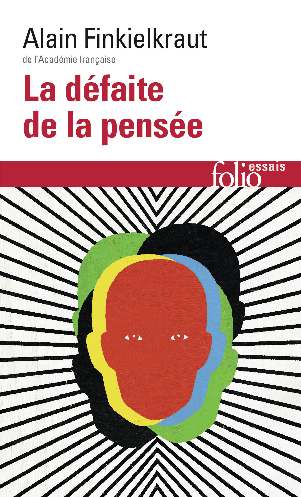 La défaite de la pensée - Alain Finkielkraut - FOLIO