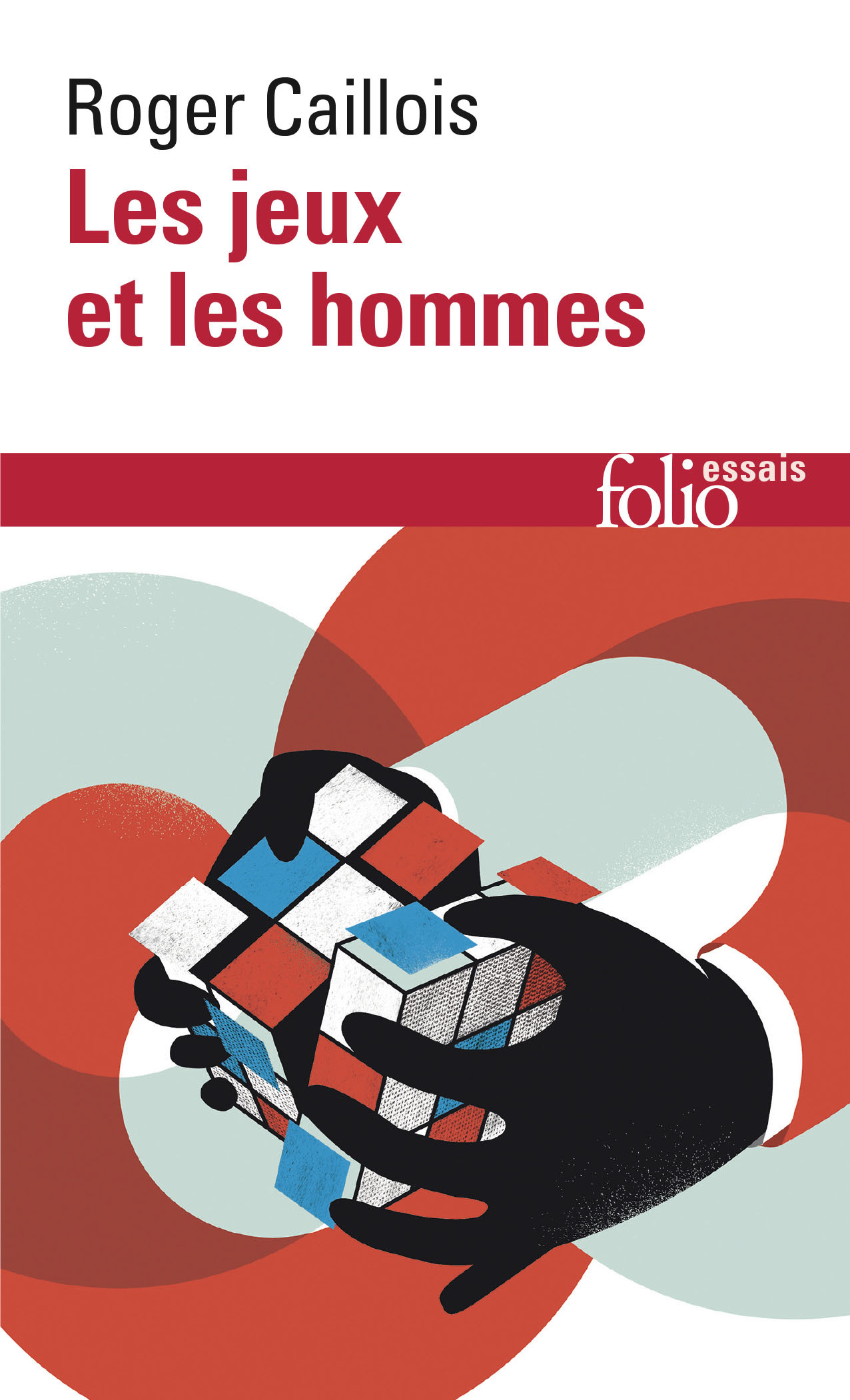 Les jeux et les hommes - Roger Caillois - FOLIO