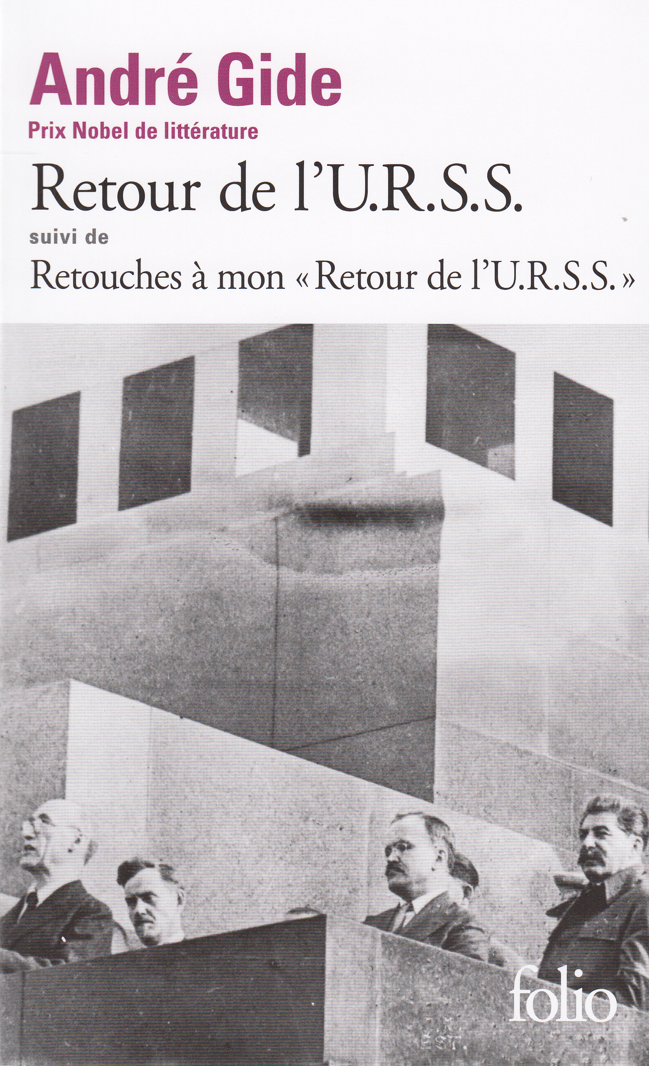 Retour de l'U.R.S.S. / Retouches à mon "Retour de l'U.R.S.S." - André GIDE - FOLIO