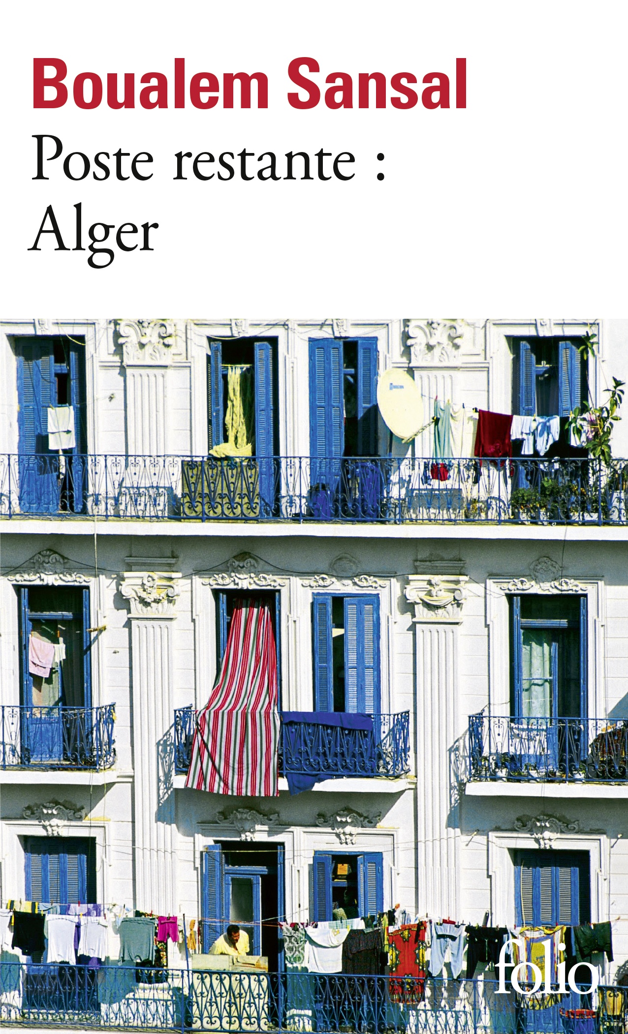 Poste restante : Alger - Boualem Sansal - FOLIO