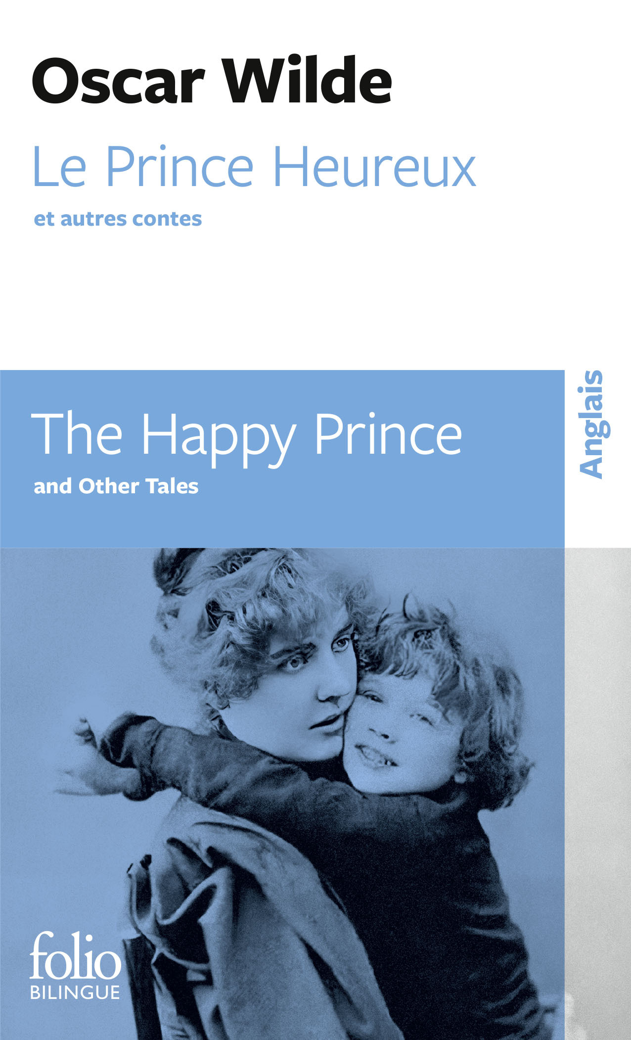 Le Prince Heureux et autres contes/The Happy Prince and Other Tales - Oscar WILDE - FOLIO