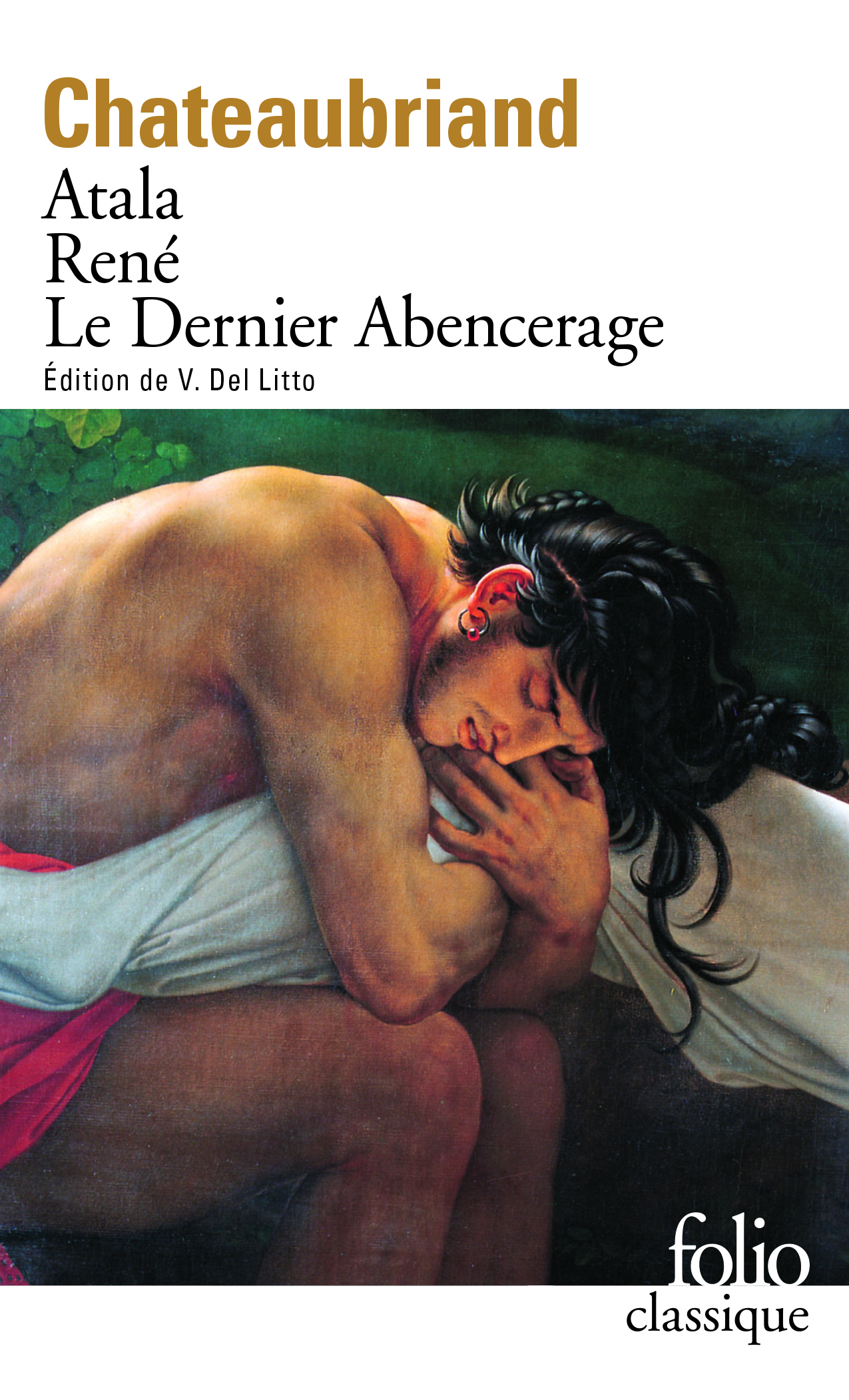 Atala - René - Les Aventures du dernier Abencerage - François-René de Chateaubriand - FOLIO