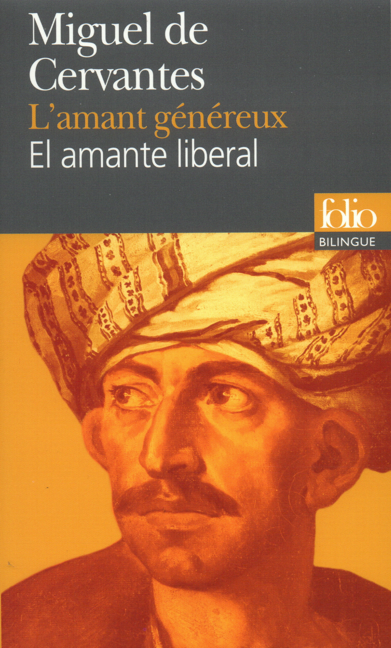 L'Amant généreux/El amante liberal -  Cervantès - FOLIO