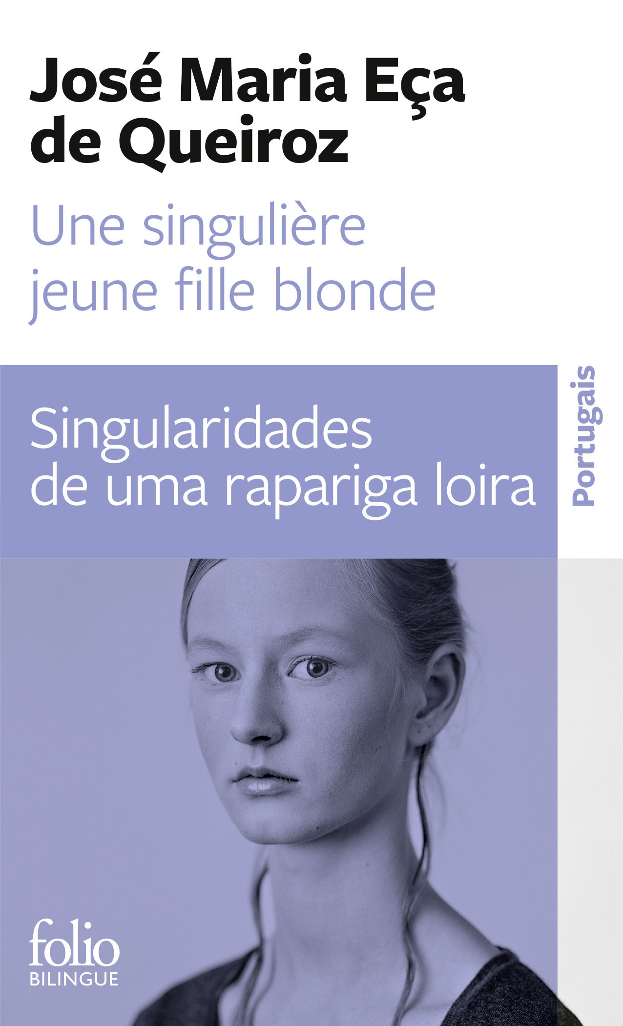 Une singulière jeune fille blonde/Singularidades de uma rapariga loira - José Maria Eça de Queiroz - FOLIO