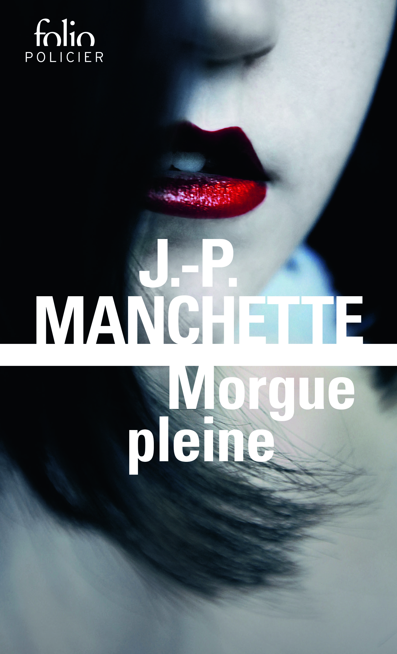 Morgue pleine - Jean-Patrick Manchette - FOLIO