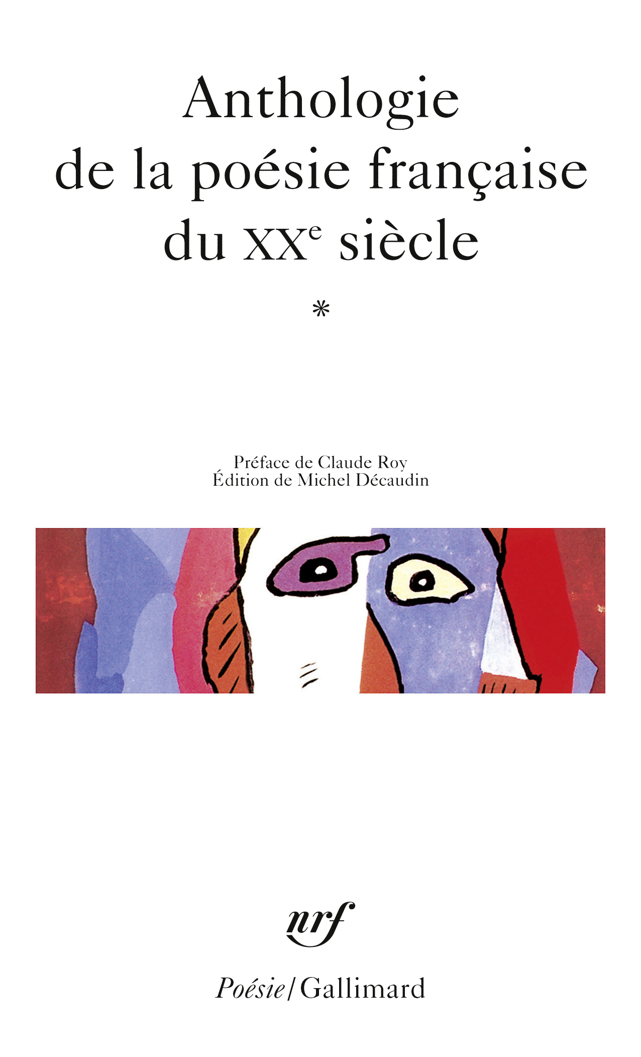 Anthologie de la poésie française du XXᵉ siècle -  Collectifs - GALLIMARD