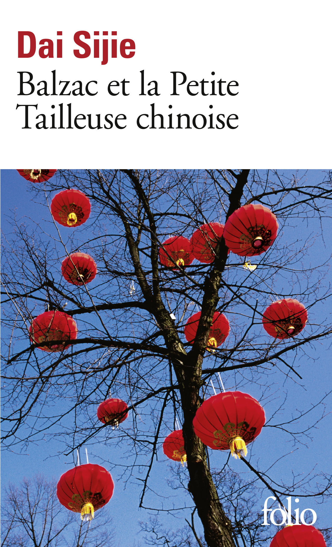 Balzac et la Petite Tailleuse chinoise -  Dai Sijie - FOLIO