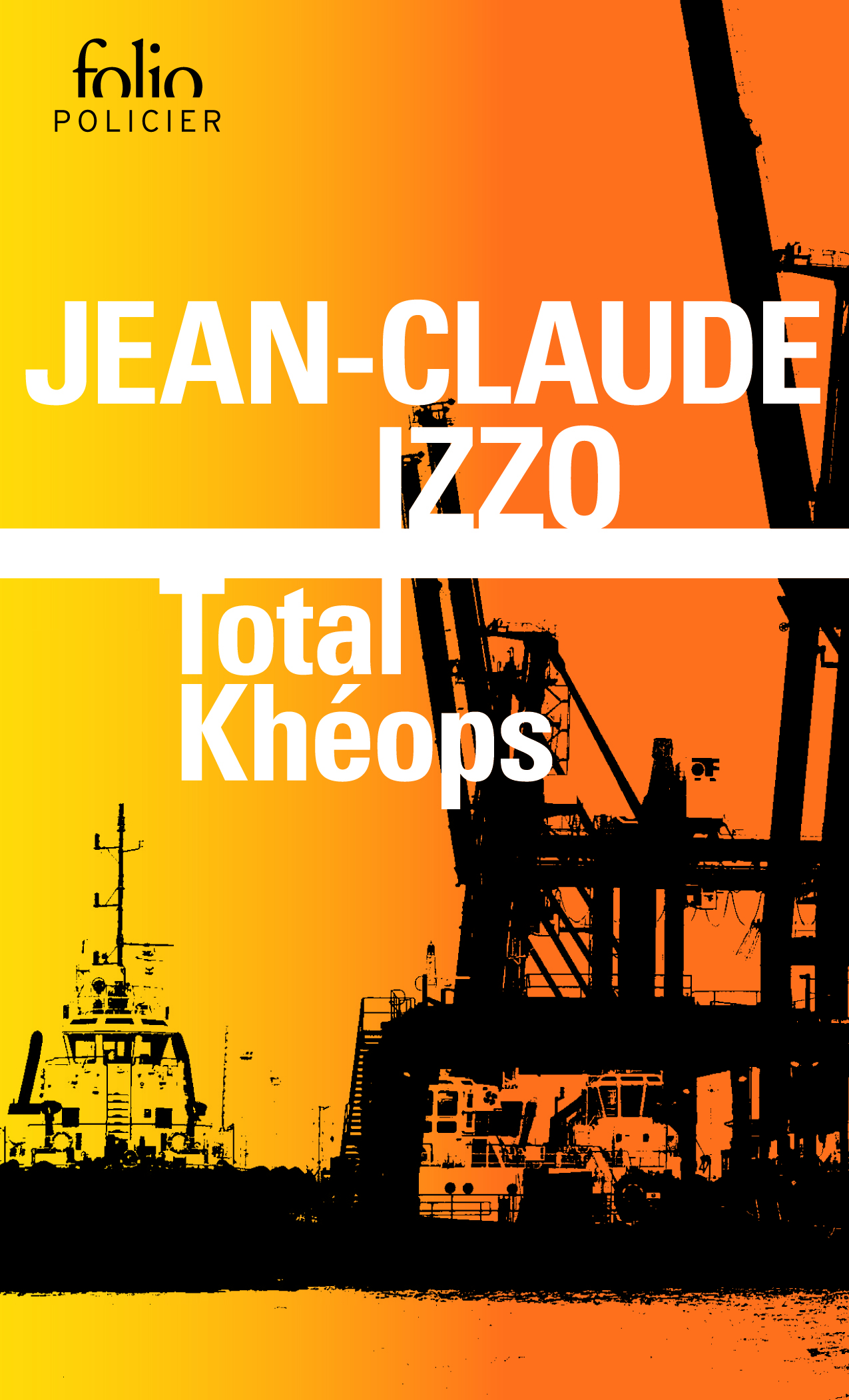 Total Khéops - Jean-Claude Izzo - FOLIO