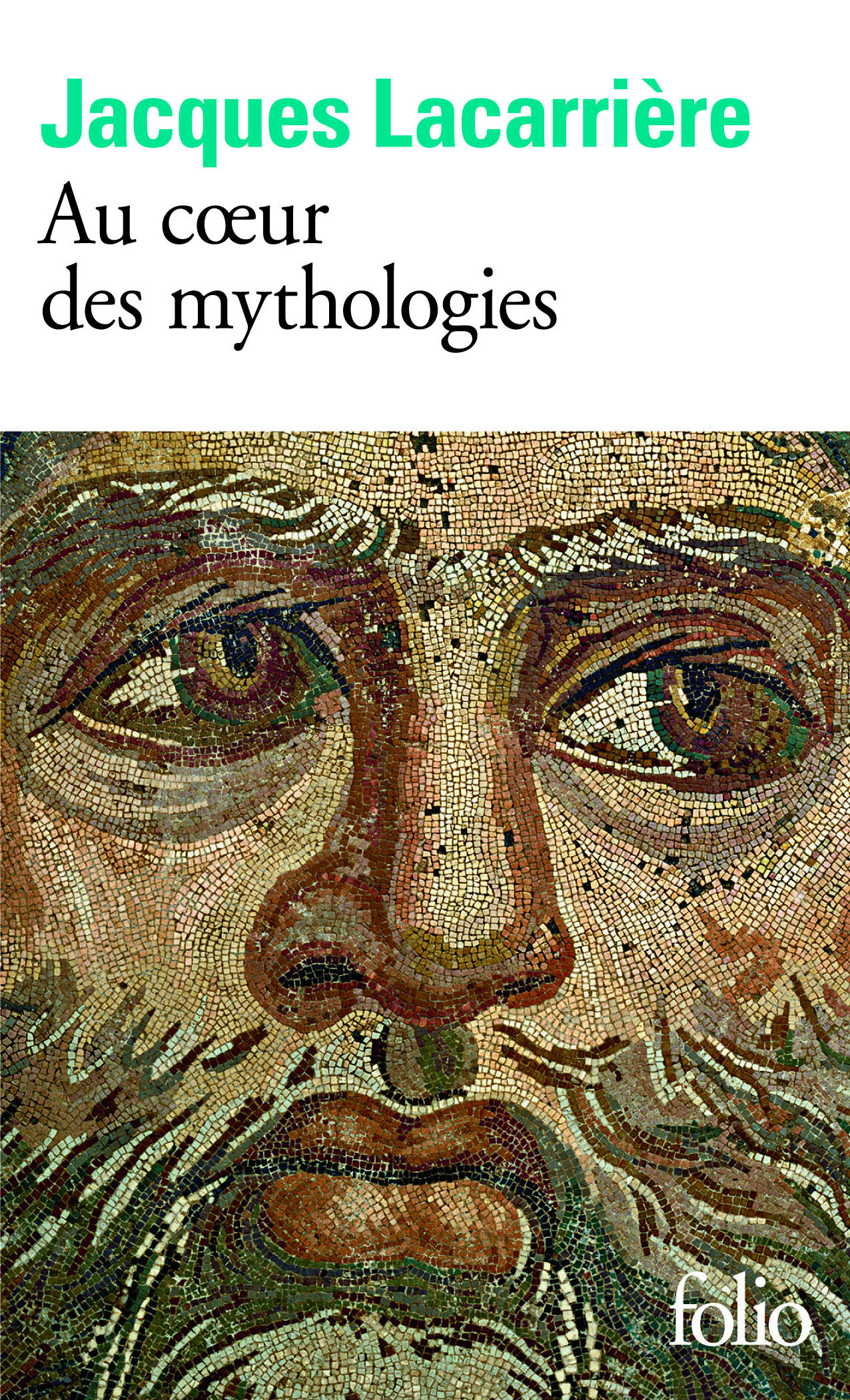 Au coeur des mythologies - Jacques Lacarrière - FOLIO