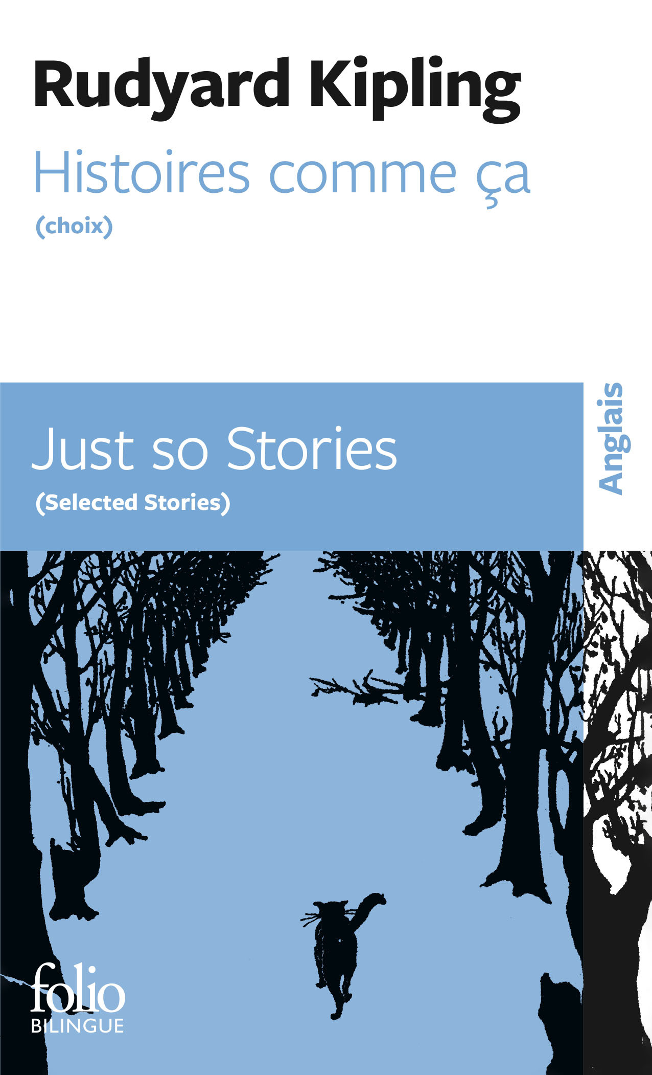 Histoires comme ça (Choix)/Just so Stories (Selected Stories) - Rudyard Kipling - FOLIO