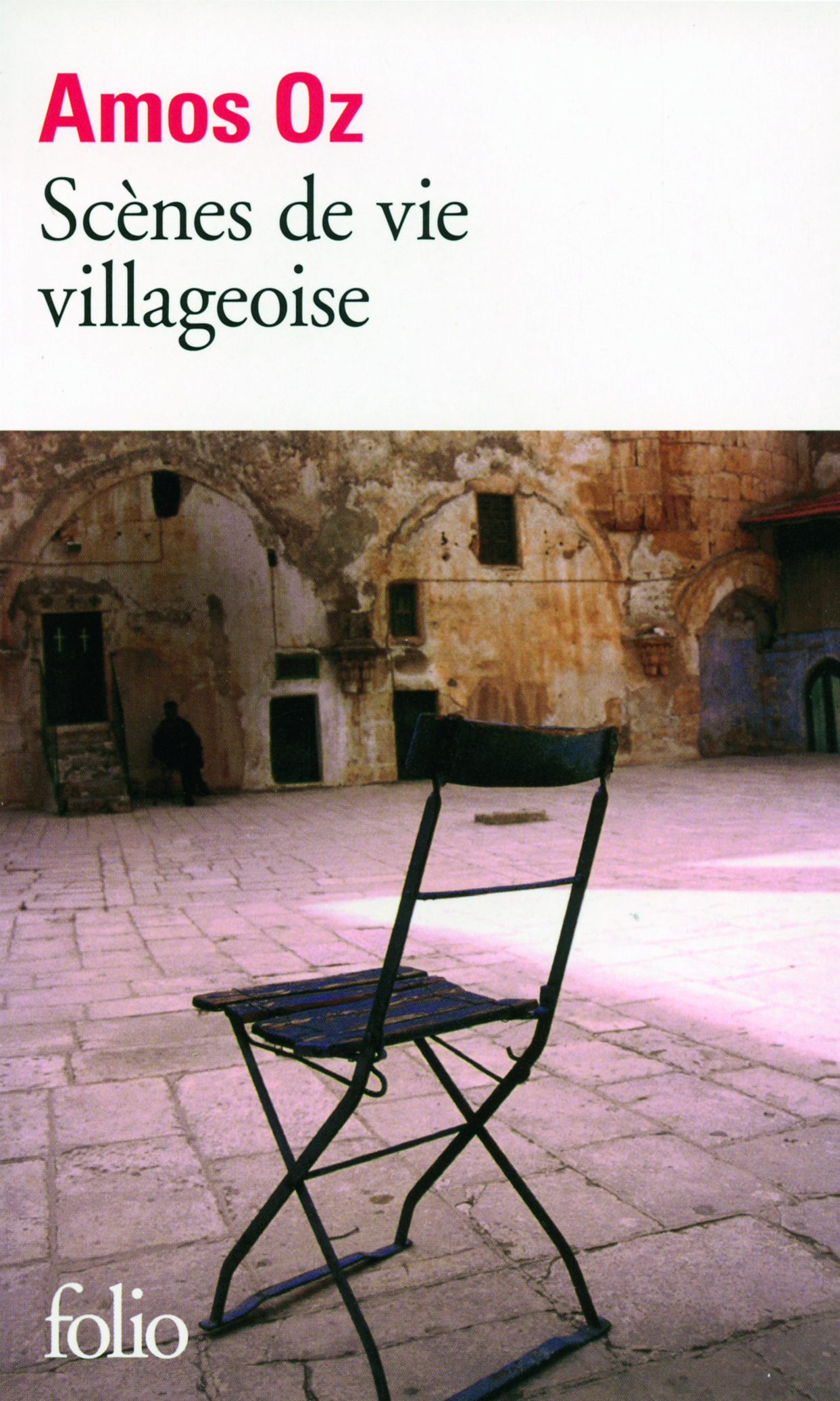 Scènes de vie villageoise - Amos Oz - FOLIO