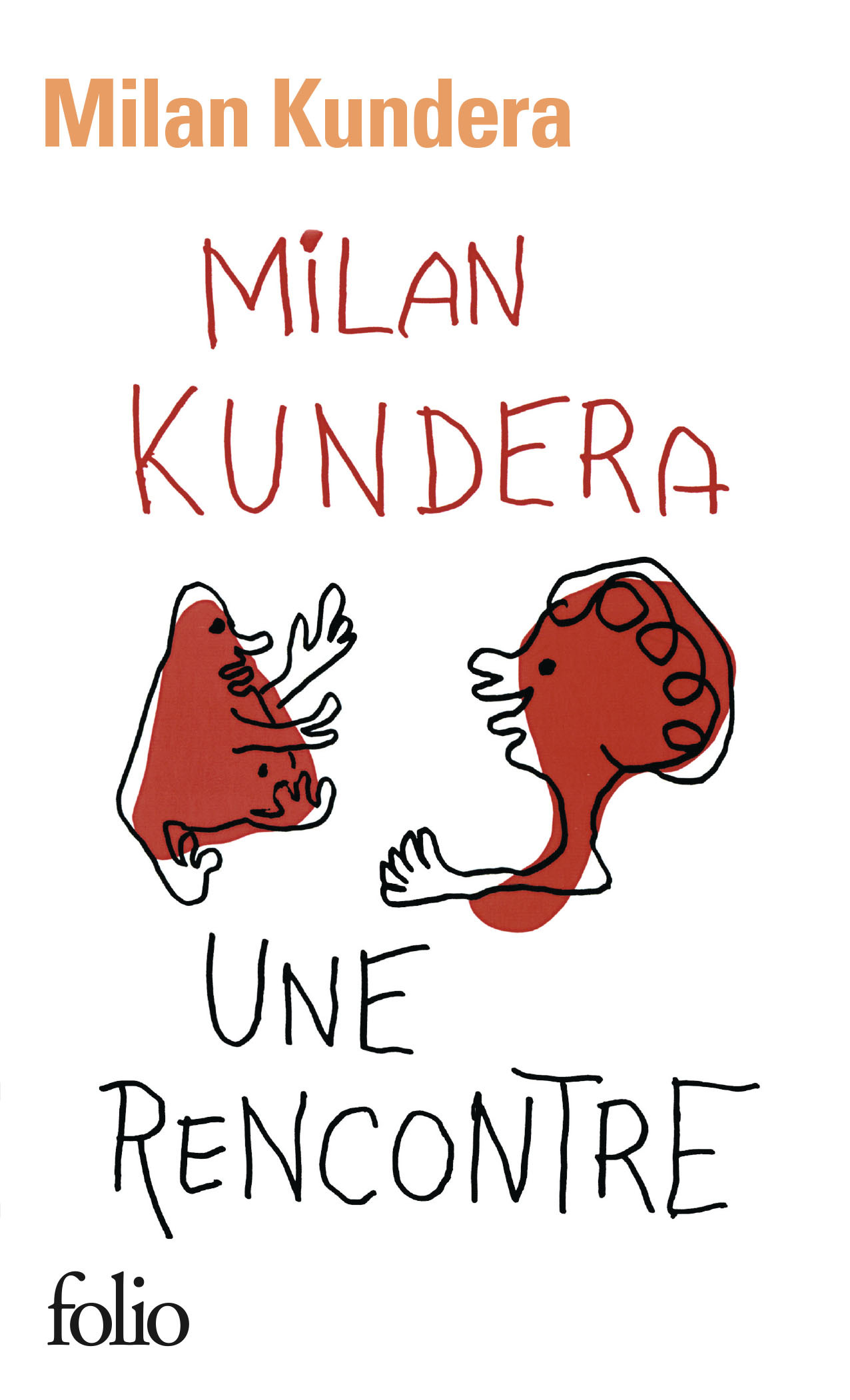 Une rencontre - Milan Kundera - FOLIO