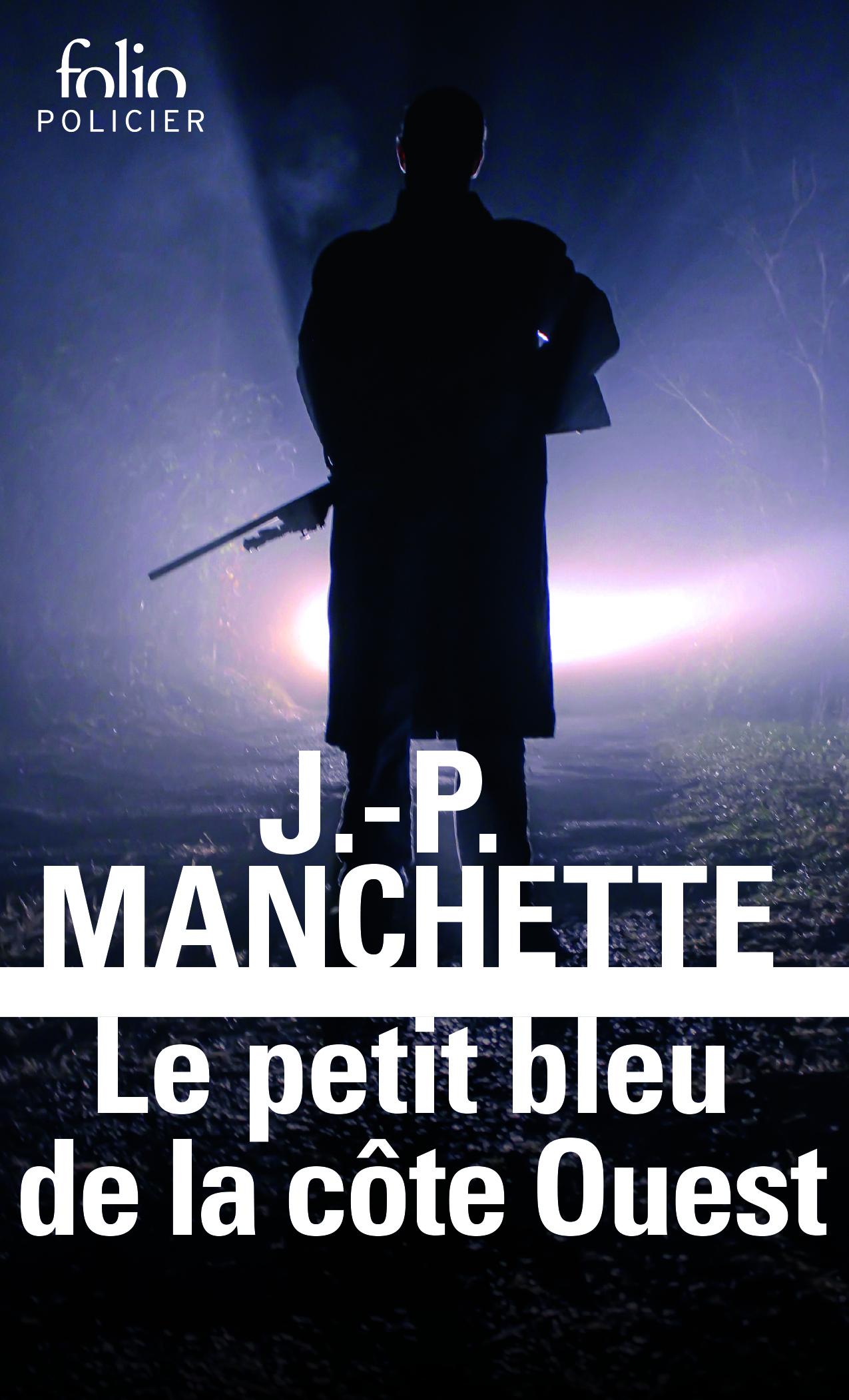 Le petit bleu de la côte Ouest - Jean-Patrick Manchette - FOLIO