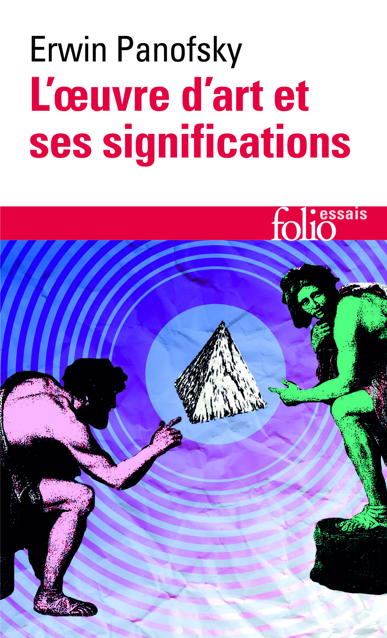 L'oeuvre d'art et ses significations - Erwin Panofsky - FOLIO