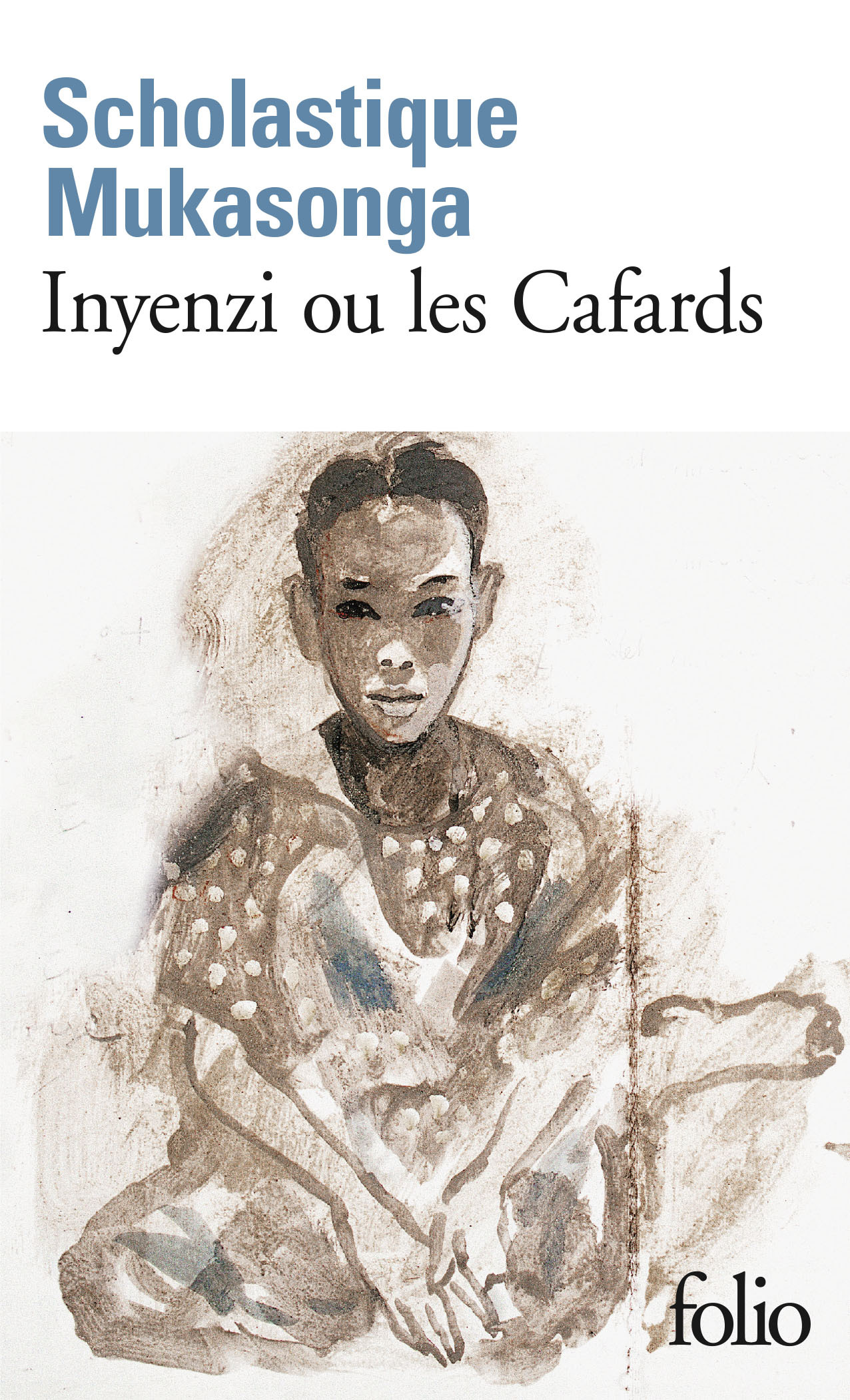 Inyenzi ou les Cafards - Scholastique Mukasonga - FOLIO