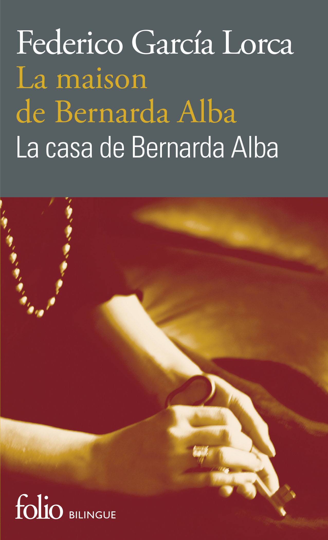 La maison de Bernarda Alba/La casa de Bernarda Alba - Federico GARCIA LORCA - FOLIO