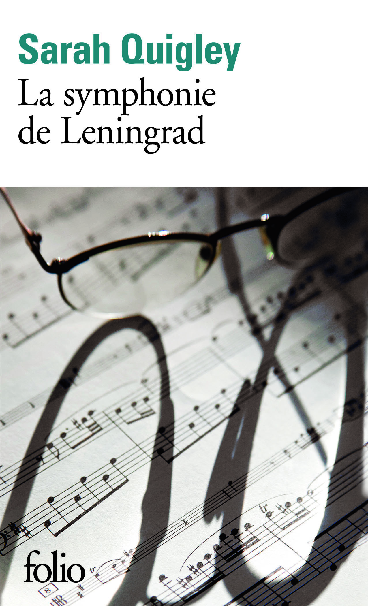 La symphonie de Leningrad - Sarah Quigley - FOLIO