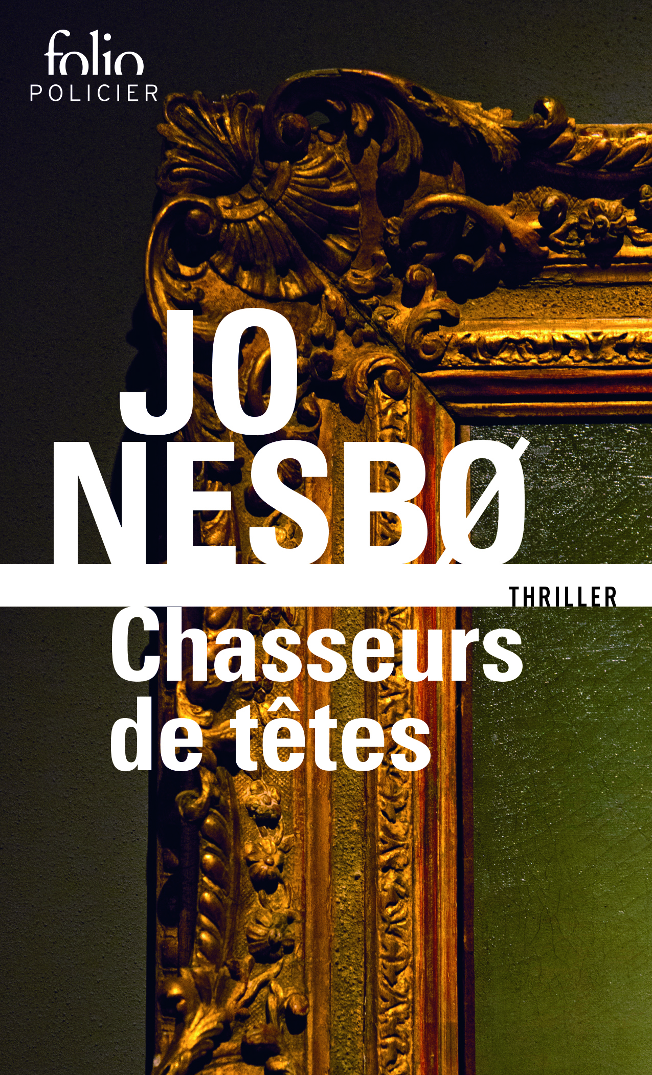 Chasseurs de têtes - Jo Nesbø - FOLIO