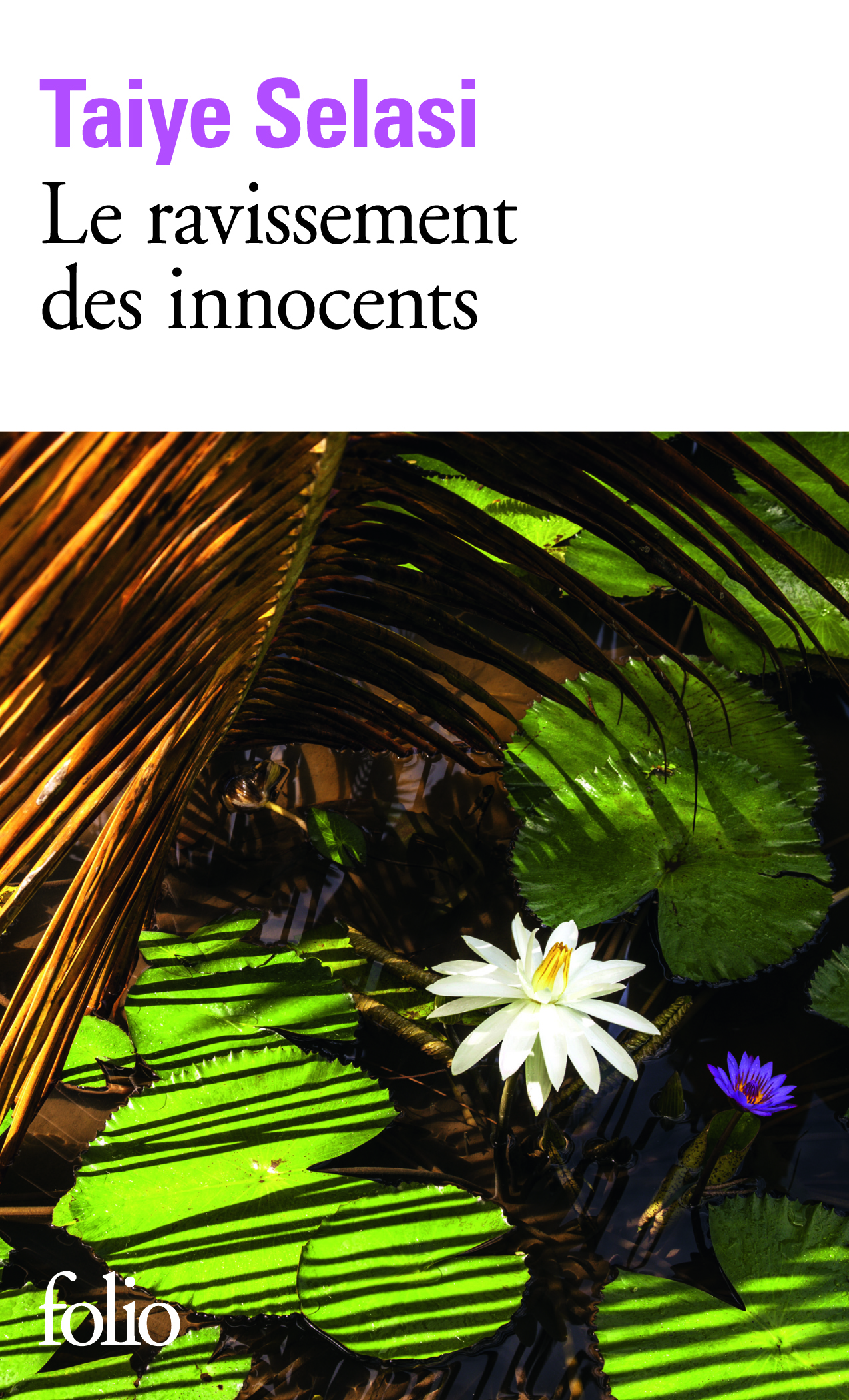 Le ravissement des innocents - Taiye Selasi - FOLIO