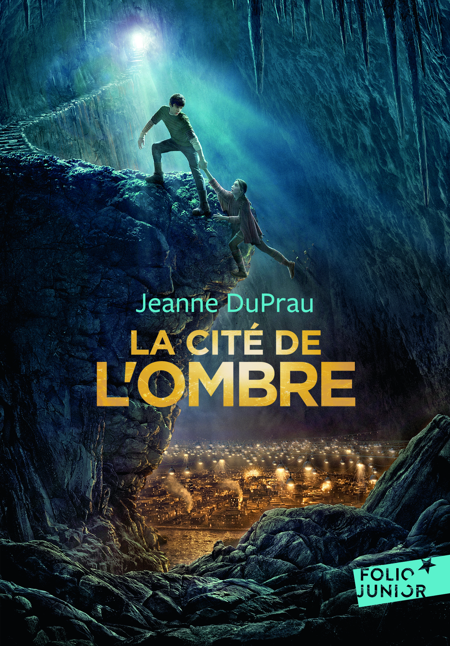 La cité de l'ombre - JEANNE DUPRAU - GALLIMARD JEUNE