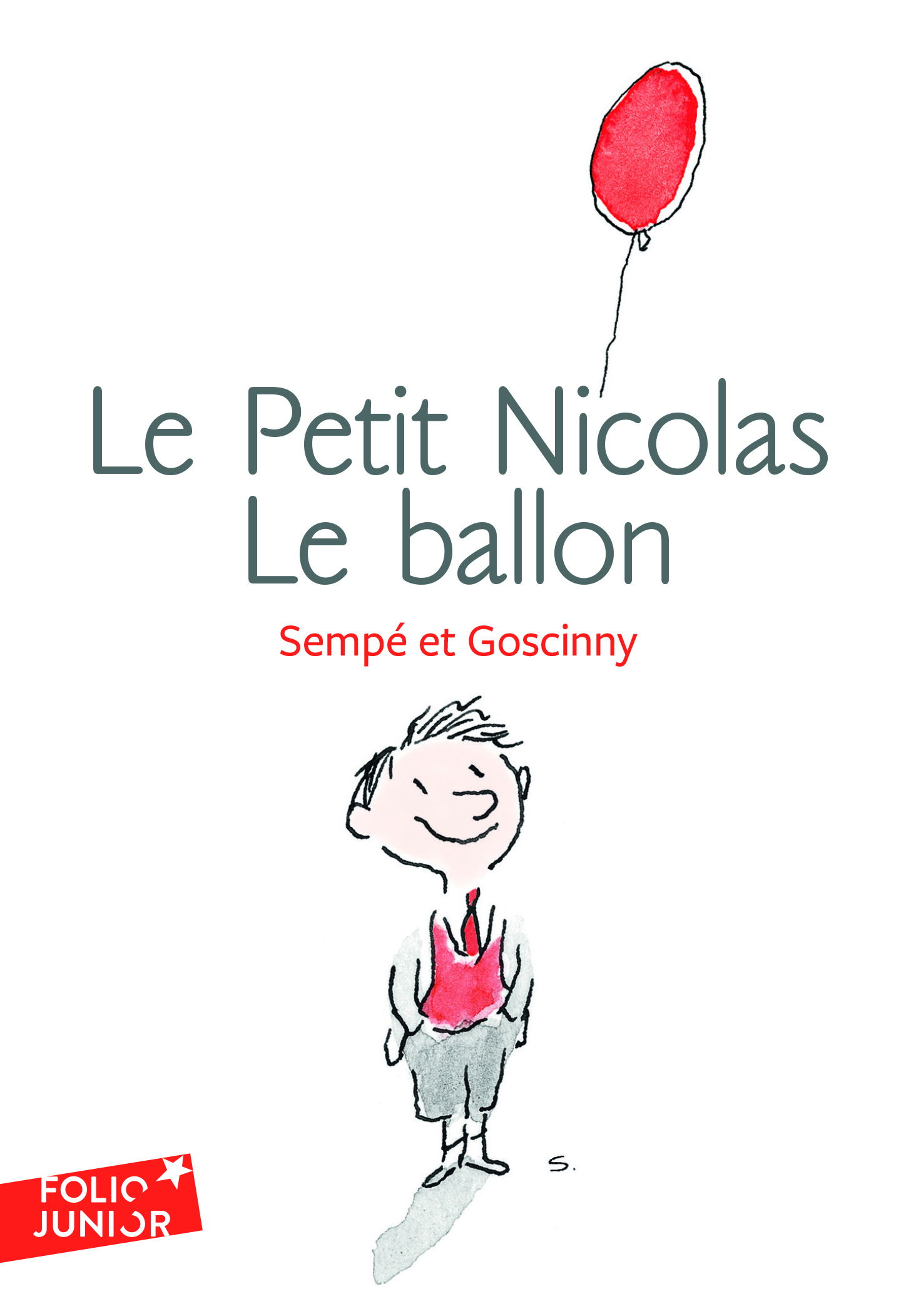 Le Petit Nicolas : Le ballon et autres histoires inédites -  Sempé - GALLIMARD JEUNE