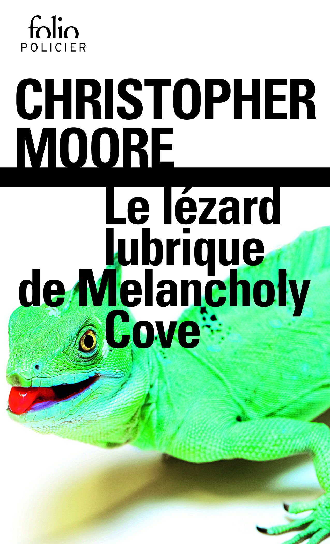 Le lézard lubrique de Melancholy Cove - Christopher Moore - FOLIO