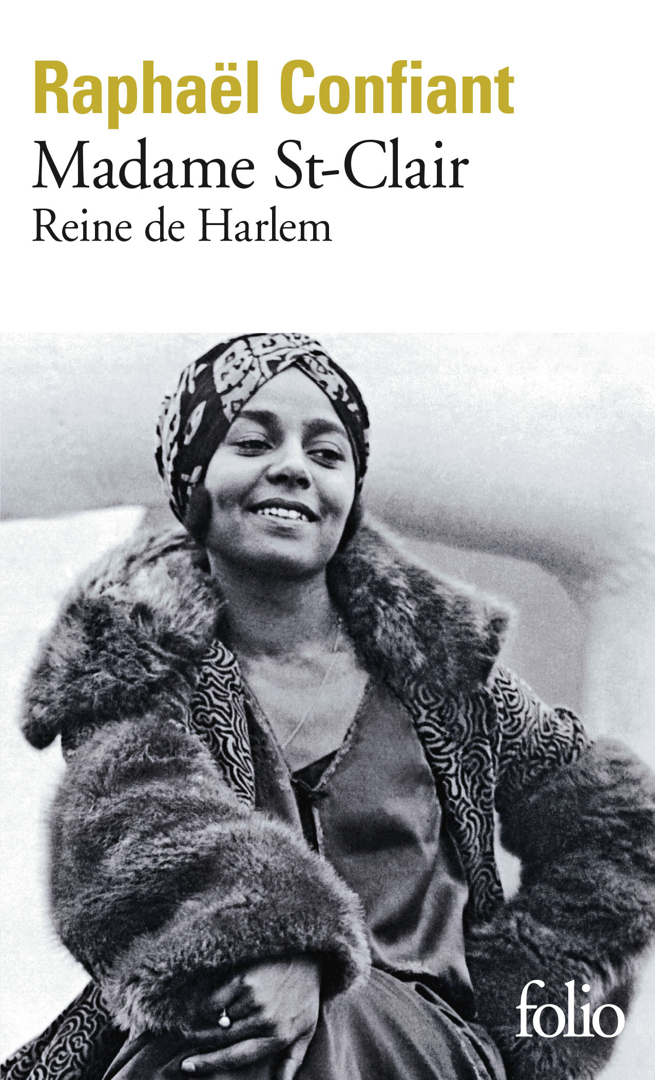 Madame St-Clair, reine de Harlem - Raphaël Confiant - FOLIO