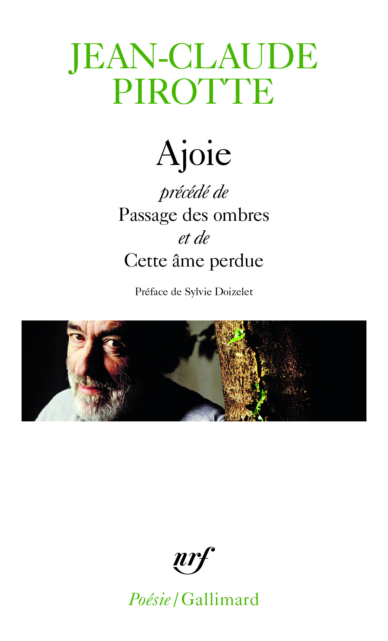 Ajoie/Passage des ombres/Cette âme perdue - Jean-Claude Pirotte - GALLIMARD