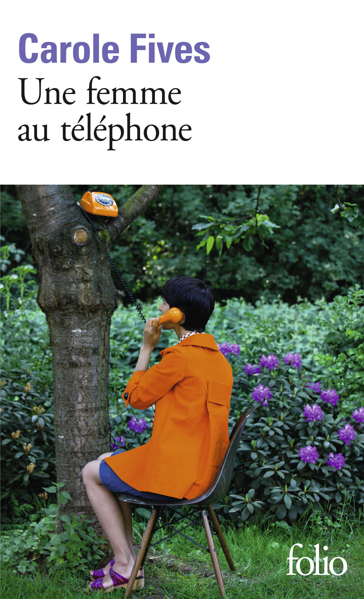 Une femme au téléphone - Carole Fives - FOLIO