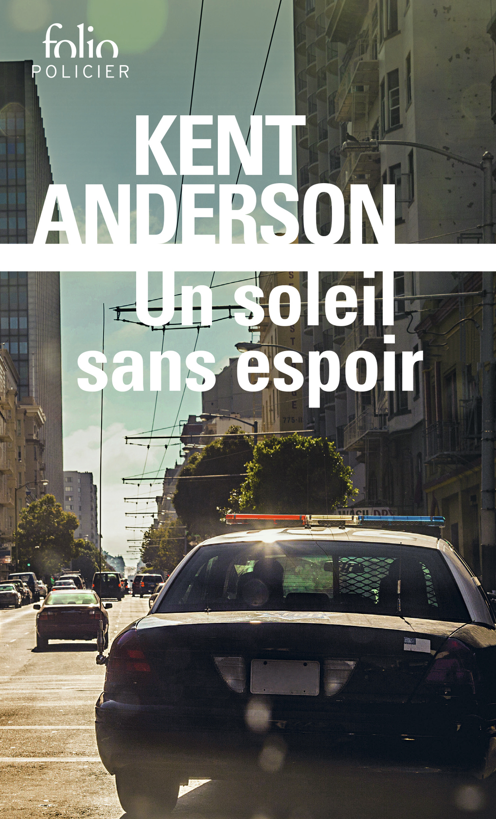 Un soleil sans espoir - Kent Anderson - FOLIO