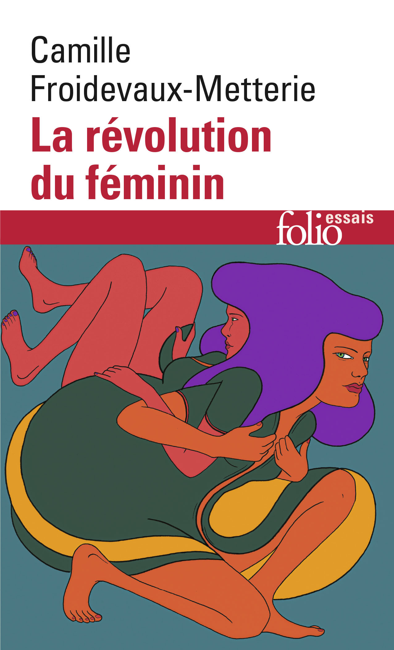 La révolution du féminin - Camille FROIDEVAUX-METTERIE - FOLIO