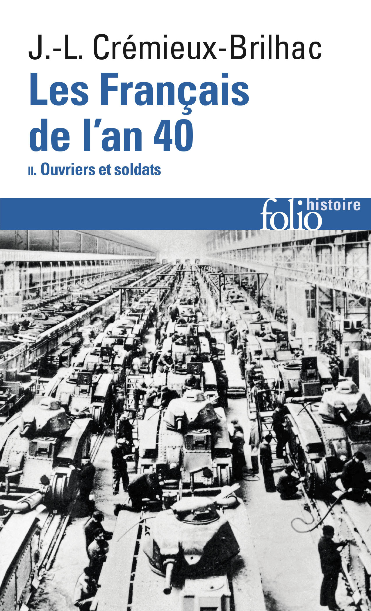 Les Français de l'an 40 - Jean-Louis Crémieux-Brilhac - FOLIO