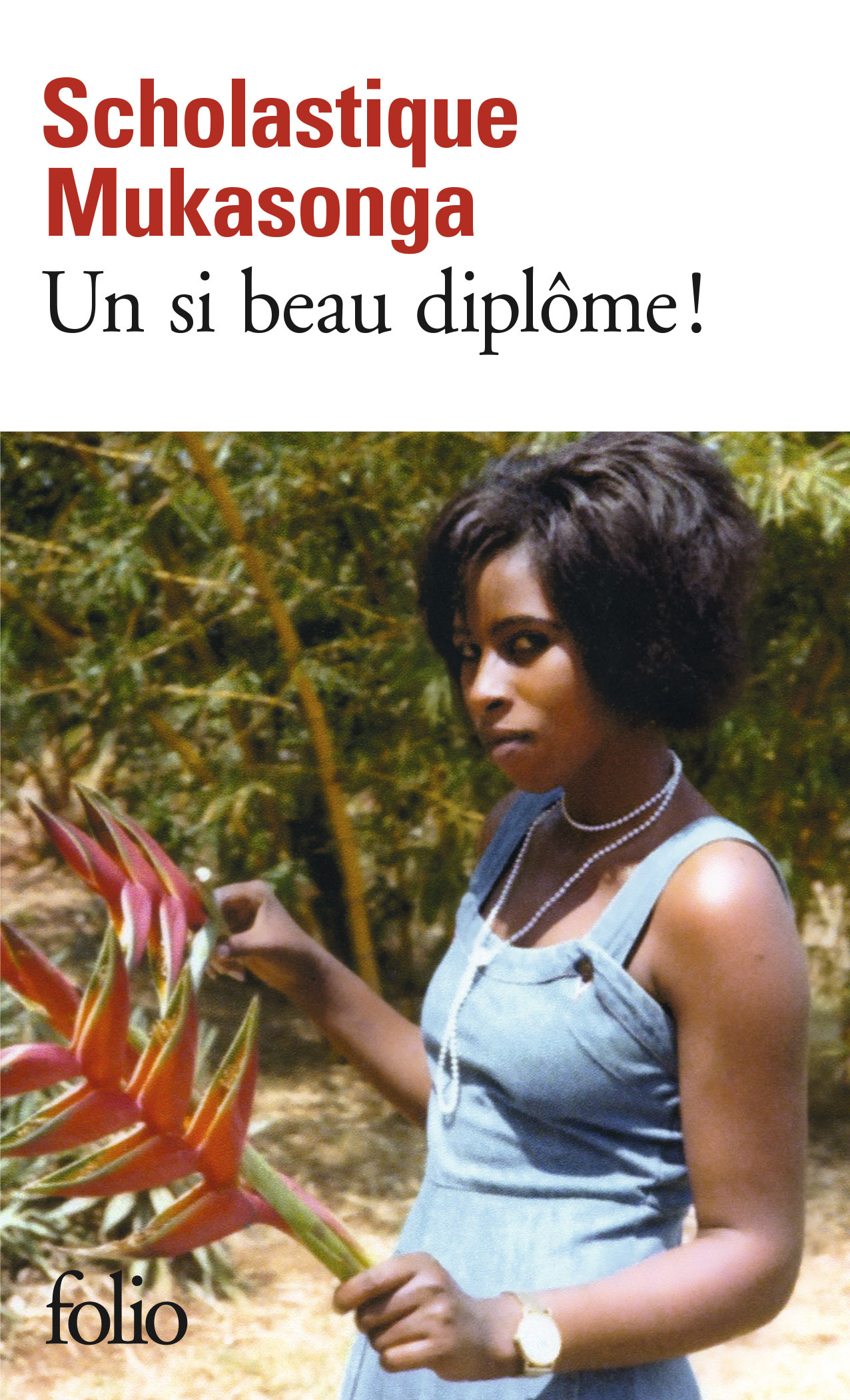 Un si beau diplôme ! - Scholastique Mukasonga - FOLIO