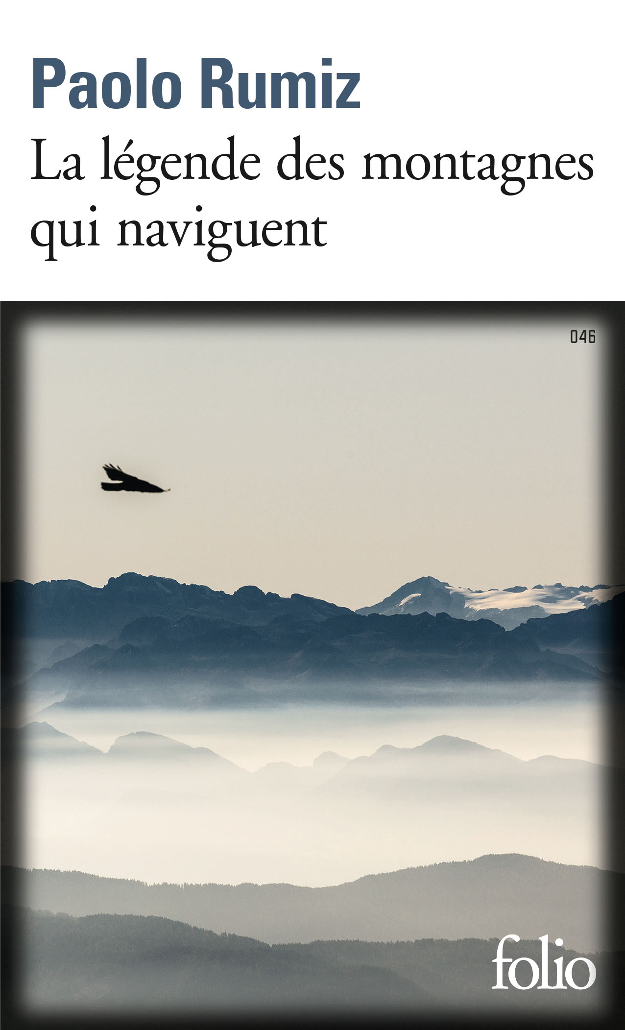 La légende des montagnes qui naviguent - Paolo Rumiz - FOLIO