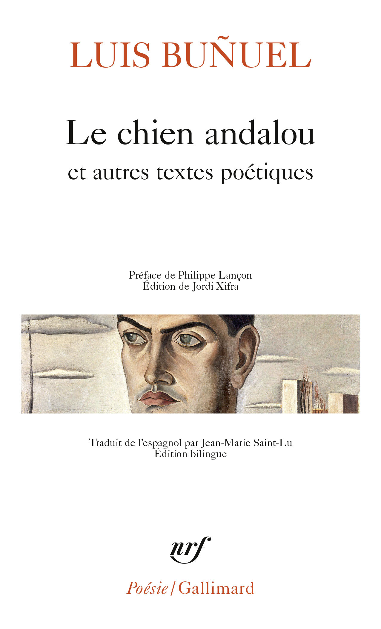 Le chien andalou et autres textes poétiques - Luis Buñuel - GALLIMARD