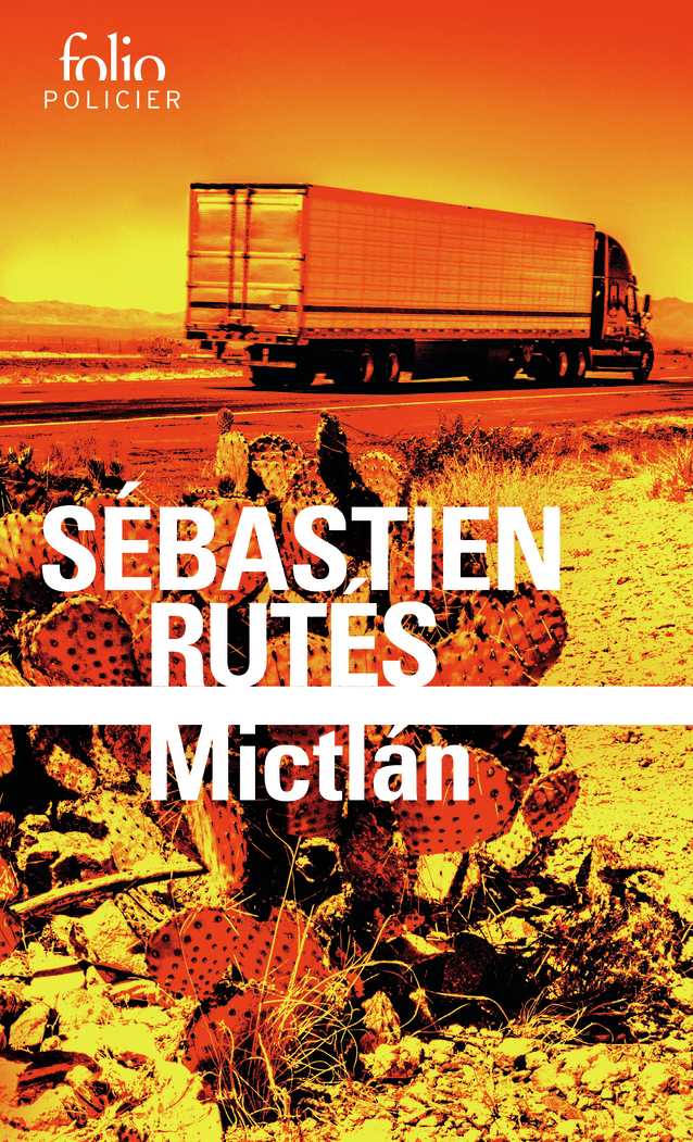 Mictlán - Sébastien Rutés - FOLIO