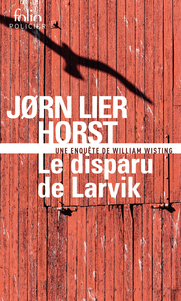 Le disparu de Larvik - Jørn Lier Horst - FOLIO