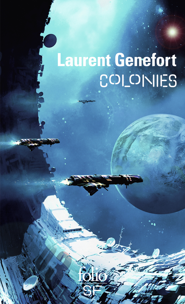 Colonies - Laurent Genefort - FOLIO