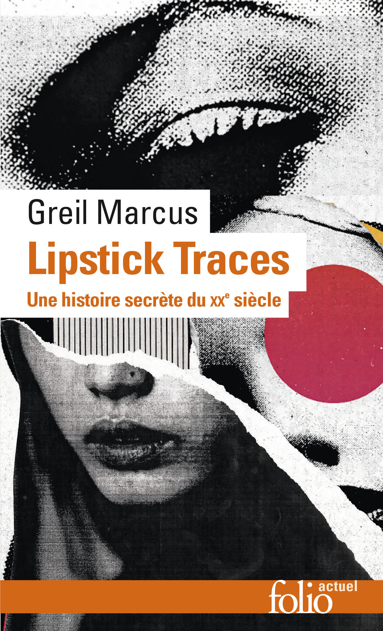 Lipstick Traces - Greil MARCUS - FOLIO