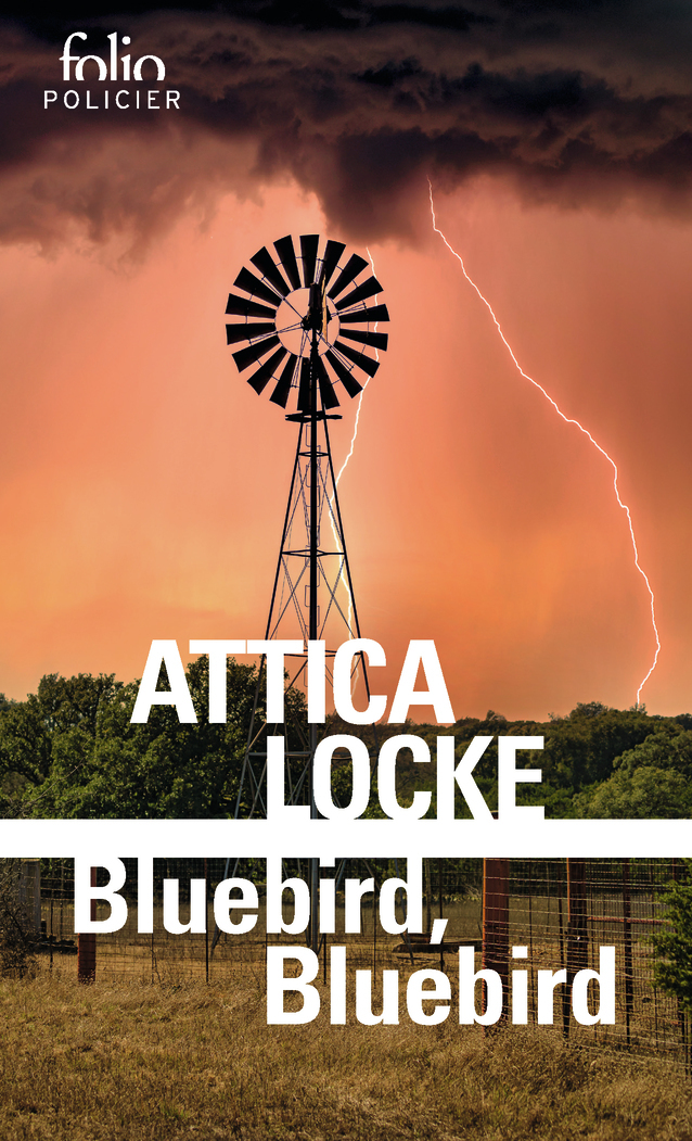 Bluebird, Bluebird - Attica Locke - FOLIO