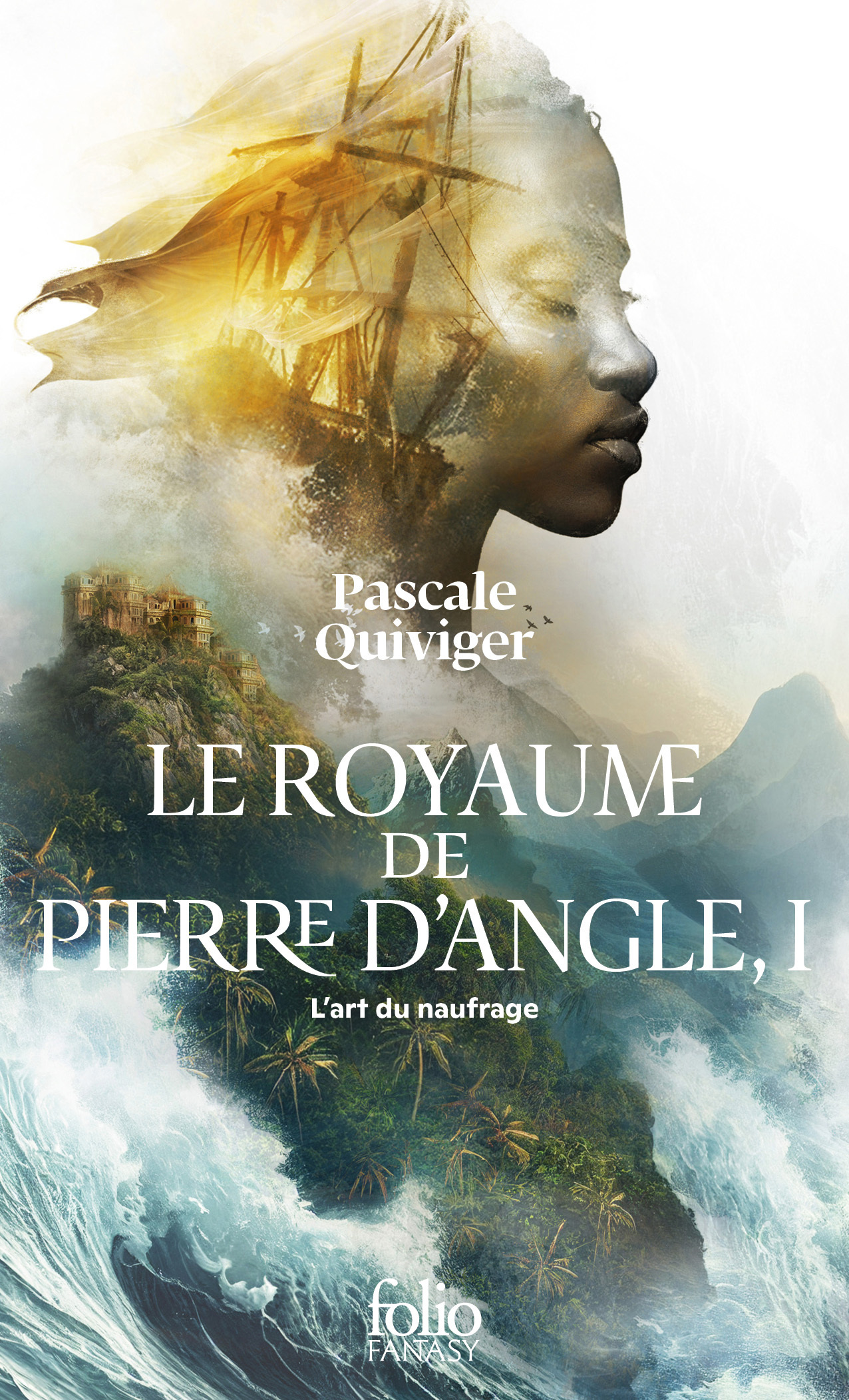 Le Royaume de Pierre d'Angle - Pascale Quiviger - FOLIO