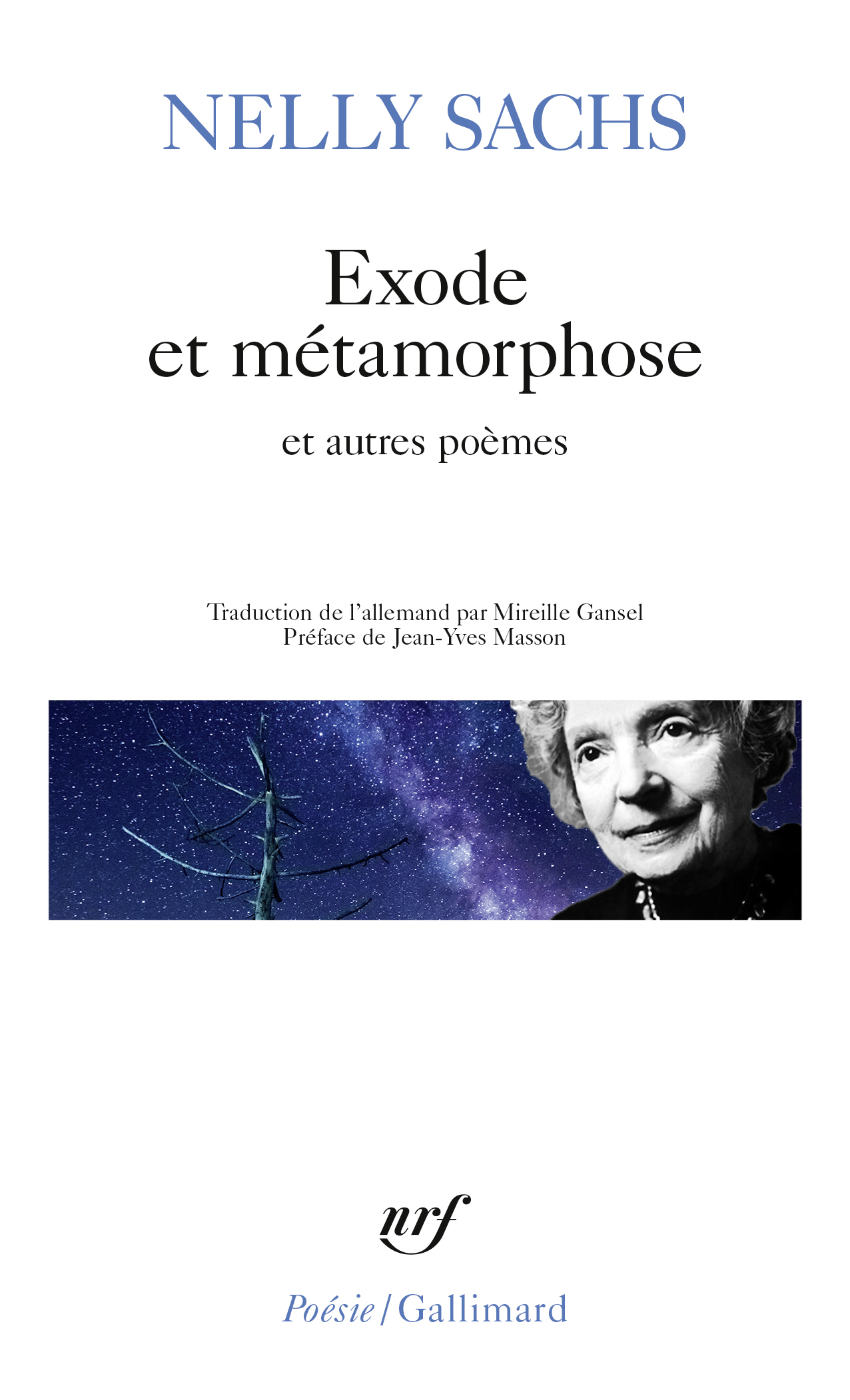 Exode et métamorphose et autres poèmes - Nelly SACHS - GALLIMARD