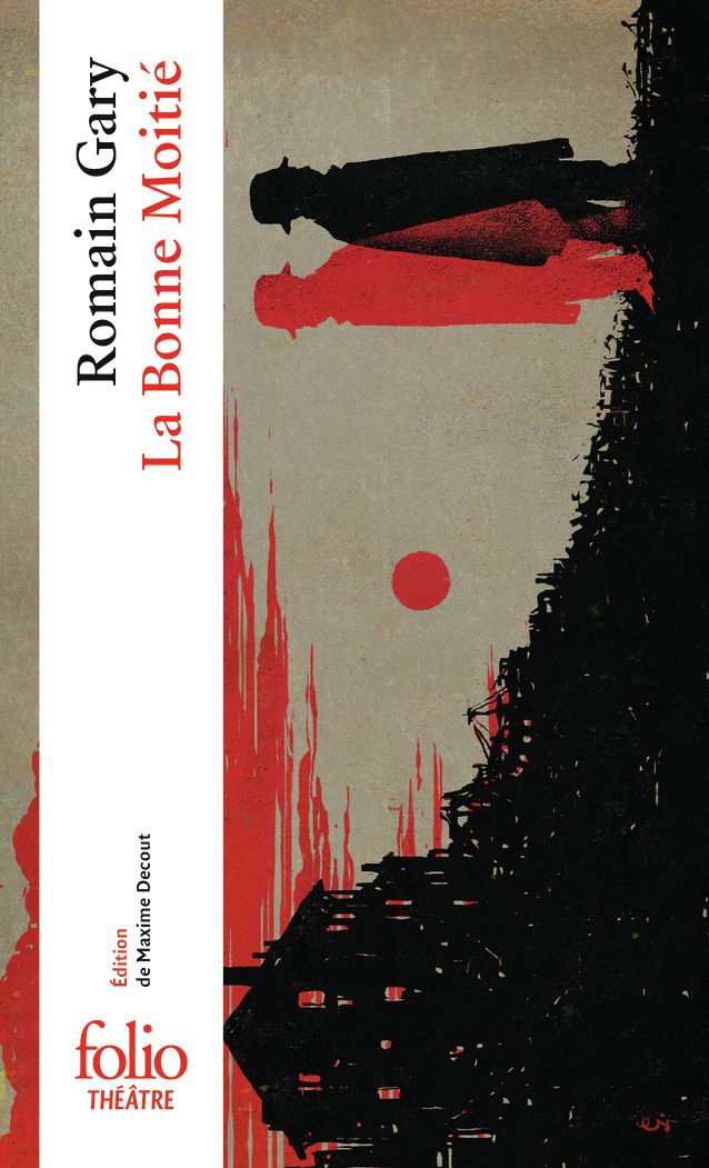 La Bonne Moitié - Romain Gary - FOLIO