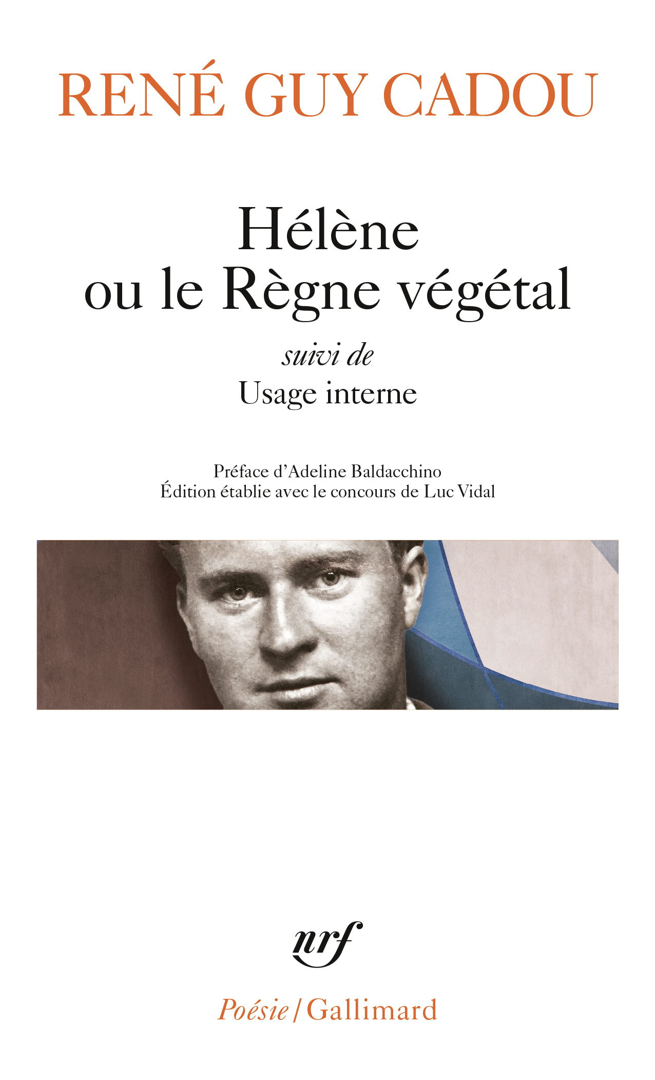 Hélène ou le Règne végétal / Usage interne - René Guy Cadou - GALLIMARD